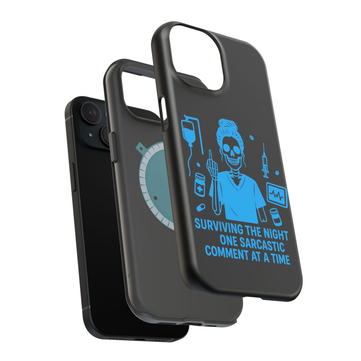 “Surviving the Night One Sarcastic Comment at a Time” – Nurse Life Phone Case