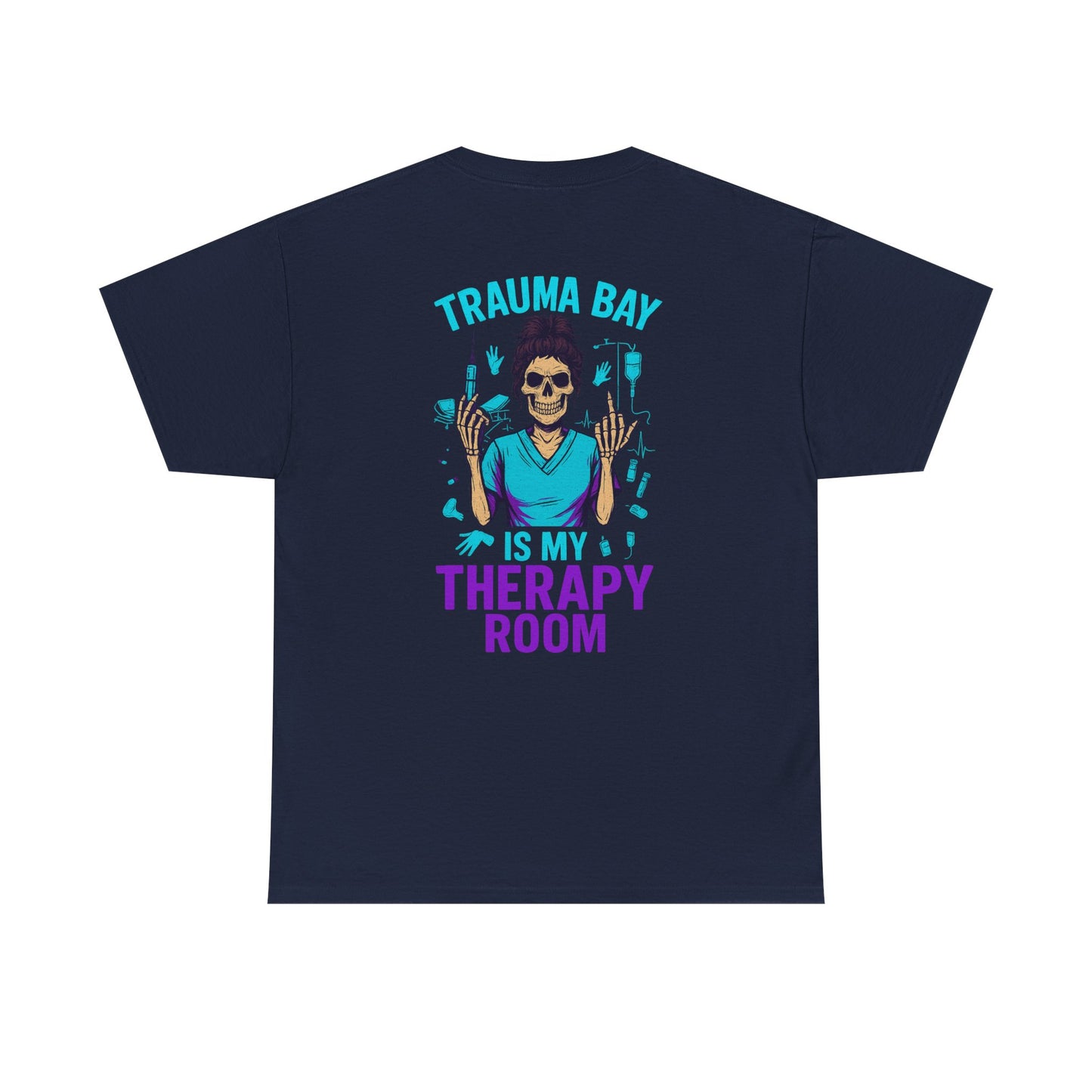 Trauma Bay Is My Therapy Room Tee, Unisex Heavy Cotton T-Shirt, Medical Humor Shirt, Gift for Nurses, Healthcare Apparel, Casual Wear