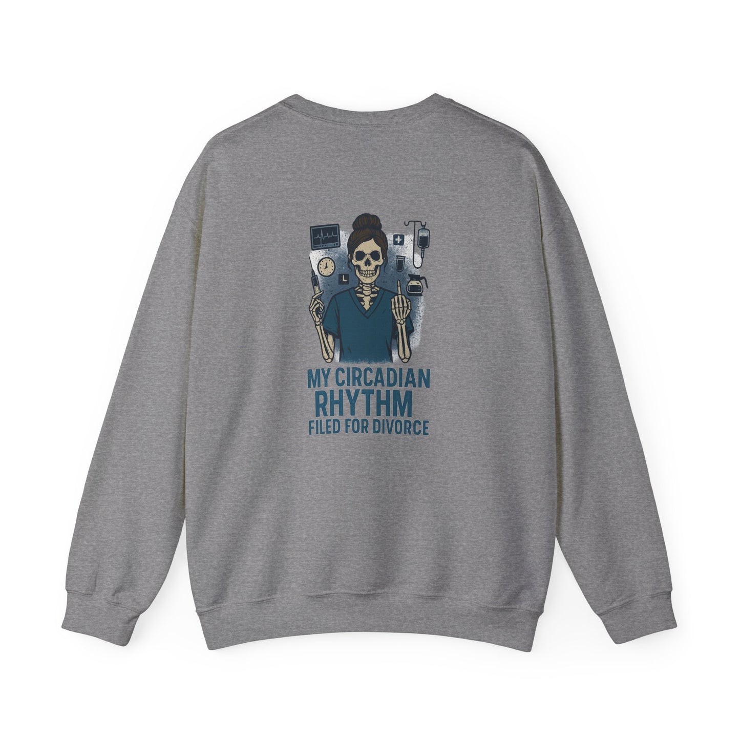 “My Circadian Rhythm Filed for Divorce” – Unisex Nurse Sweatshirt