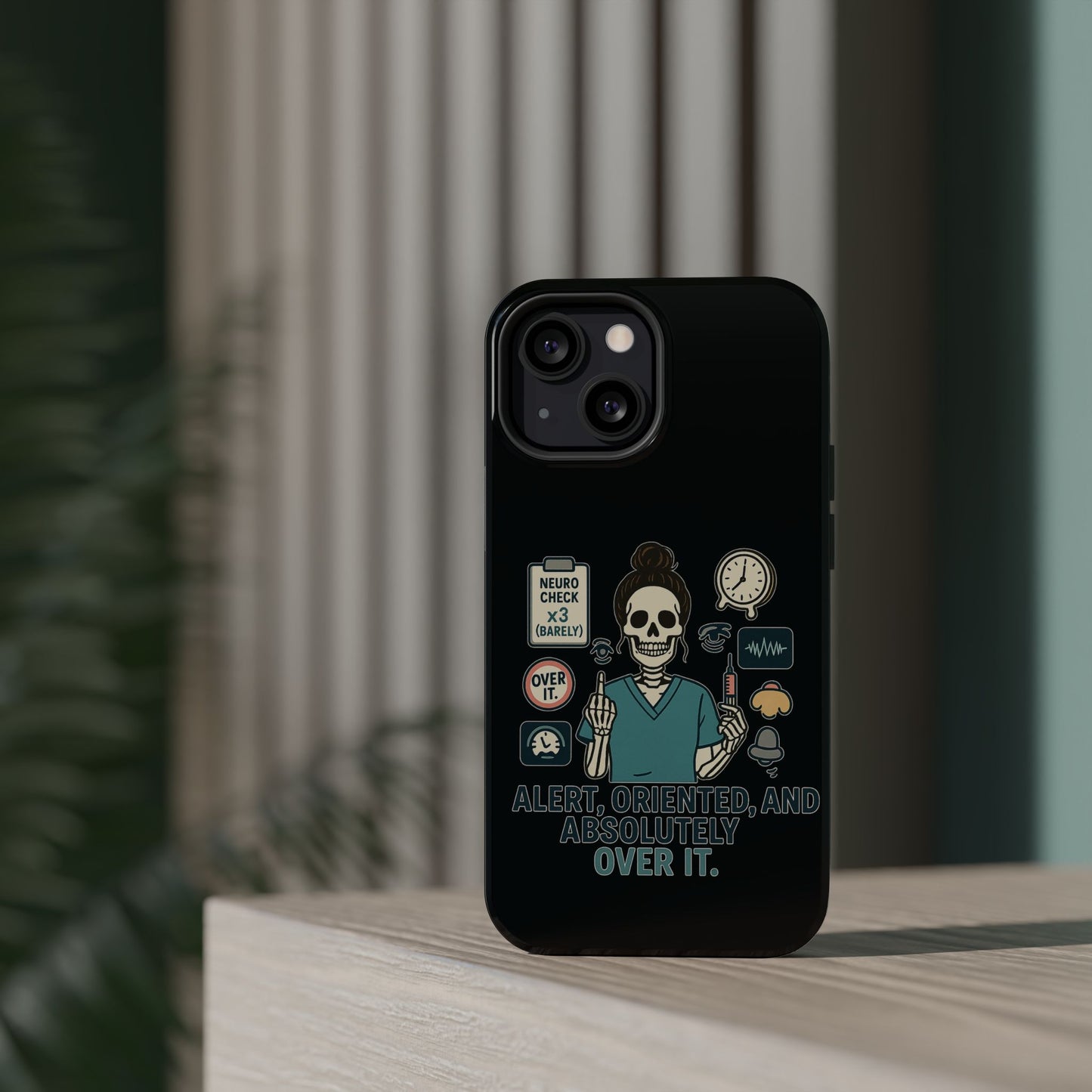 “Alert, Oriented, and Absolutely Over It” – Sarcastic Nurse Phone Case