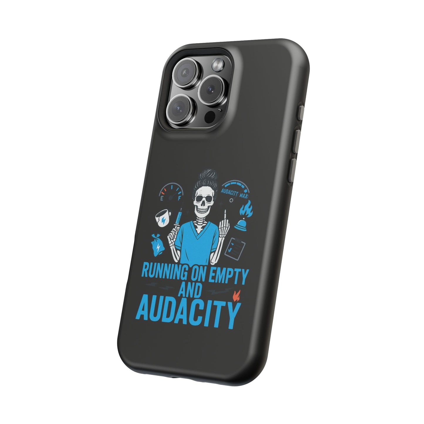 “Running on Empty and Audacity” – Nurse Chaos Phone Case