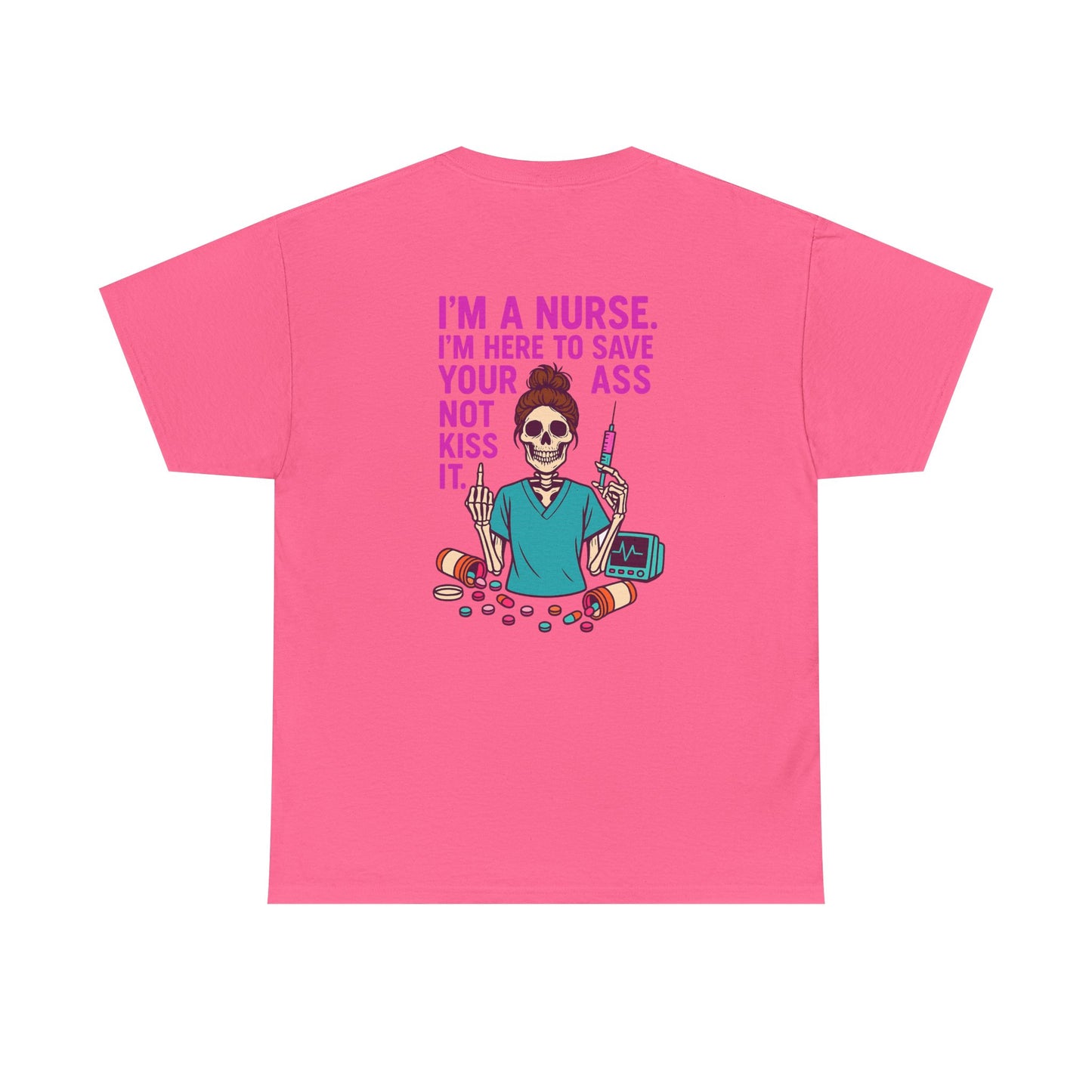 Nurse Humor Tee, Funny Nursing Shirt, Gift for Nurses, Medical Apparel, Healthcare Humor T-Shirt