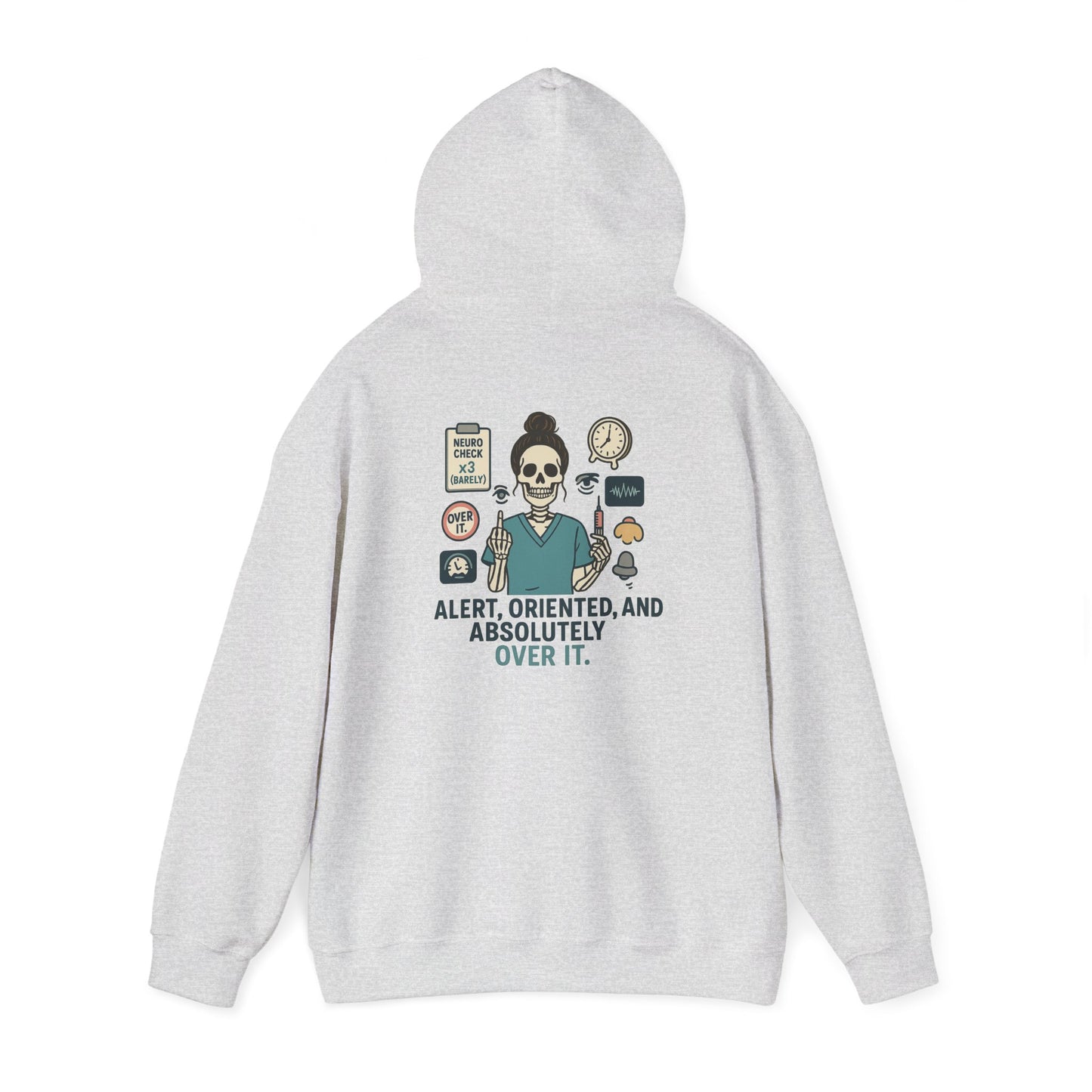 “Alert, Oriented, and Absolutely Over It” – Chaotic Nurse Hoodie