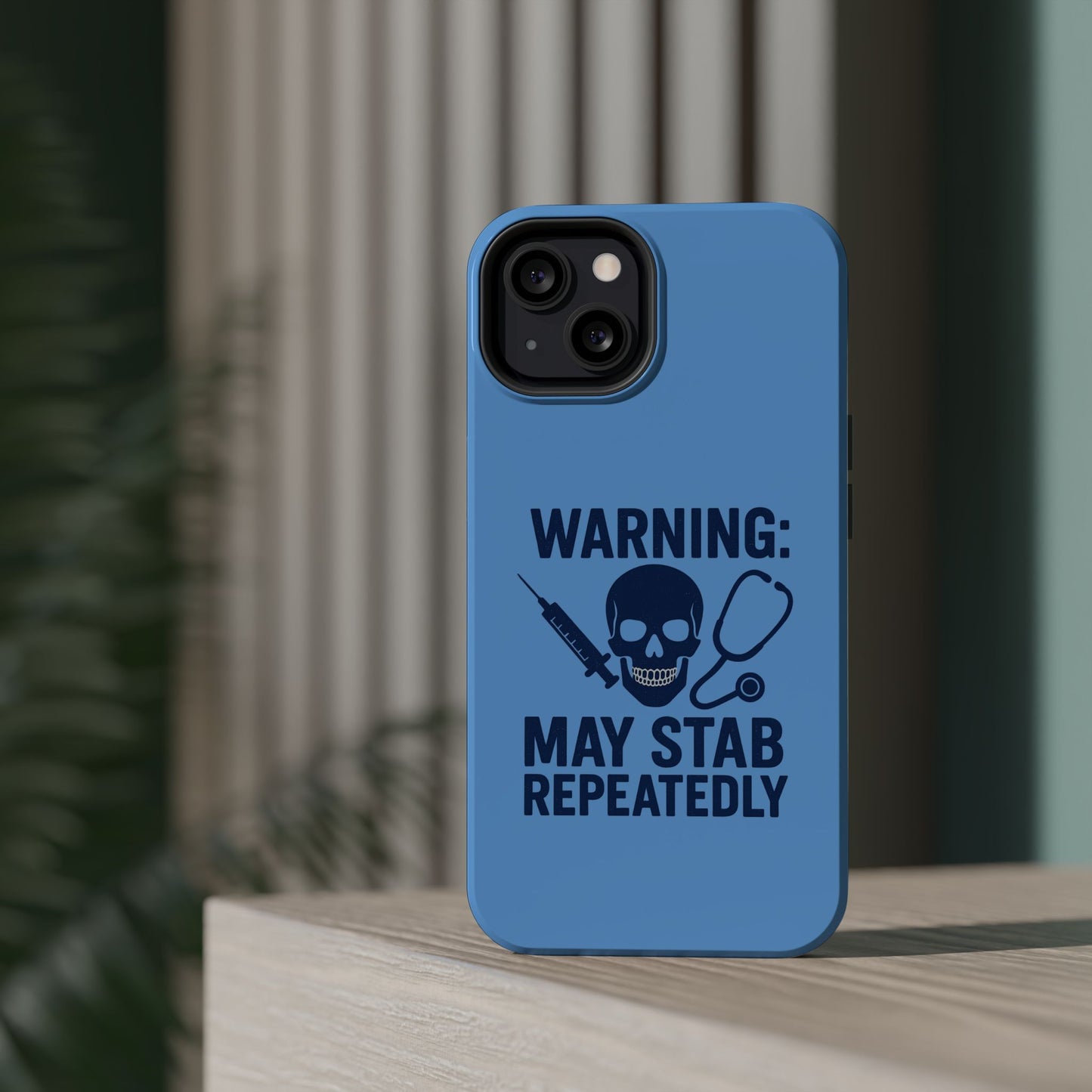 Warning May Stab Repeatedly Phone Case | Quirky Medical Humor, Gift for Healthcare Workers, Fun Phone Accessories, Doctors' Gift, Nurse Gift