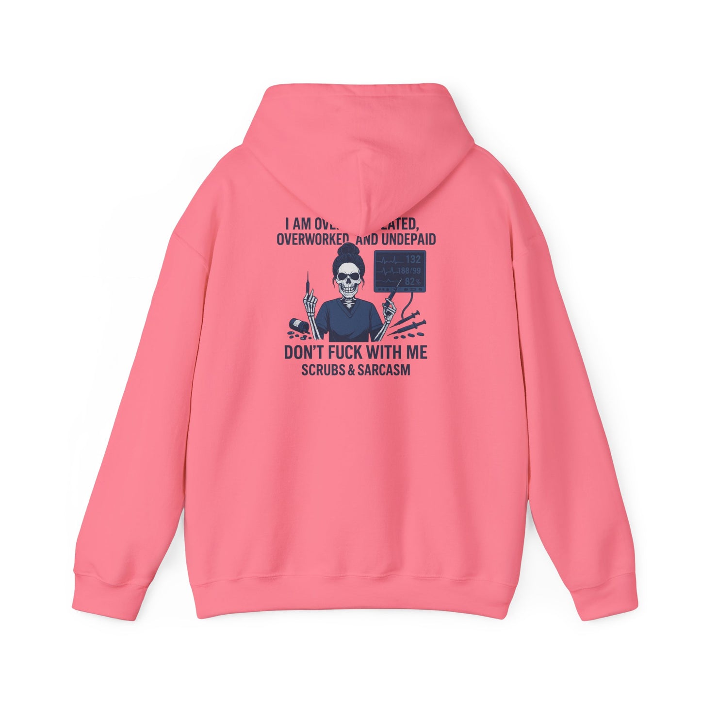 Sarcastic Sweatshirt for Overworked Professionals, Funny Hooded Sweatshirt, Gift for Nurses, Comfy Unisex Hoodie
