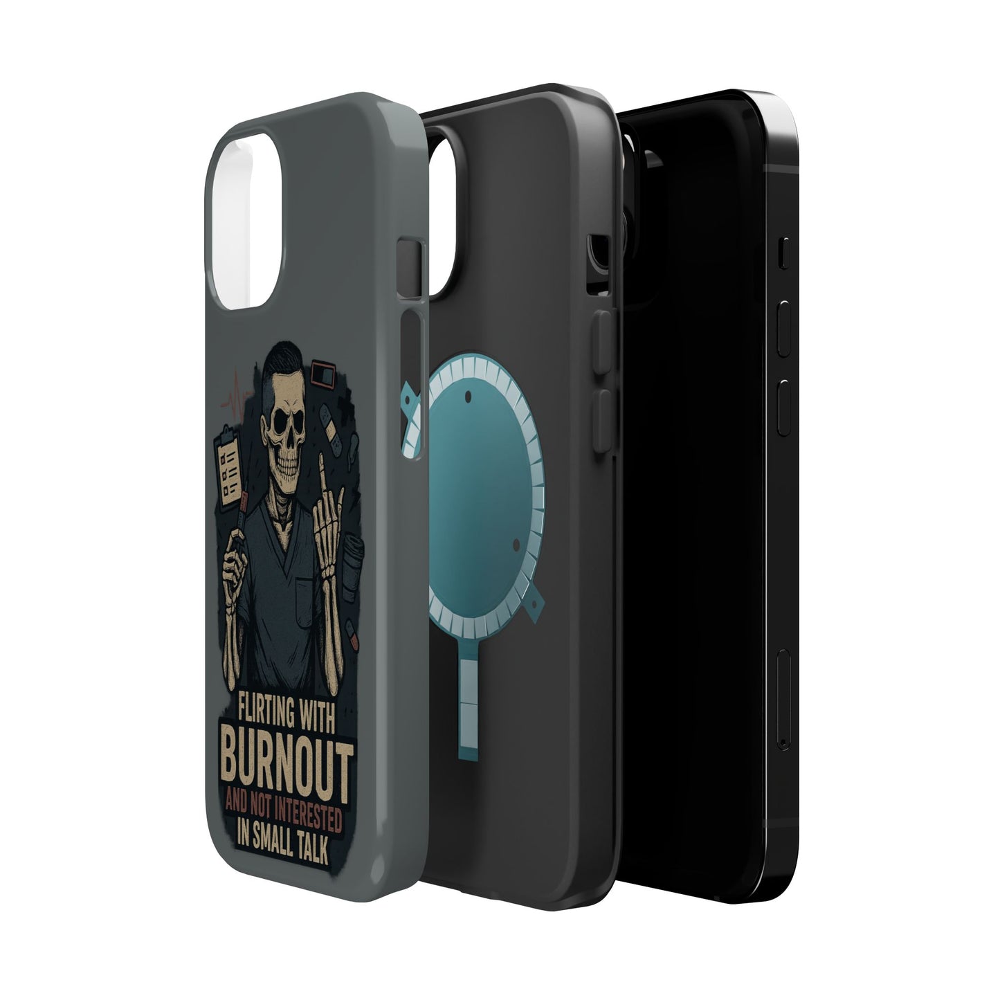 “Flirting With Burnout and Not Interested in Small Talk” – Men’s Nurse Phone Case