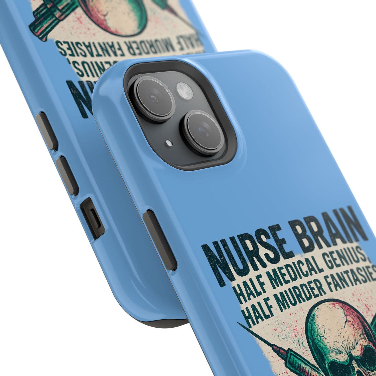 Nurse-Themed Phone Case, Medical Humor, Gift for Nurses, Unique Phone Accessory, Hospital Humor, Durable Tough Case