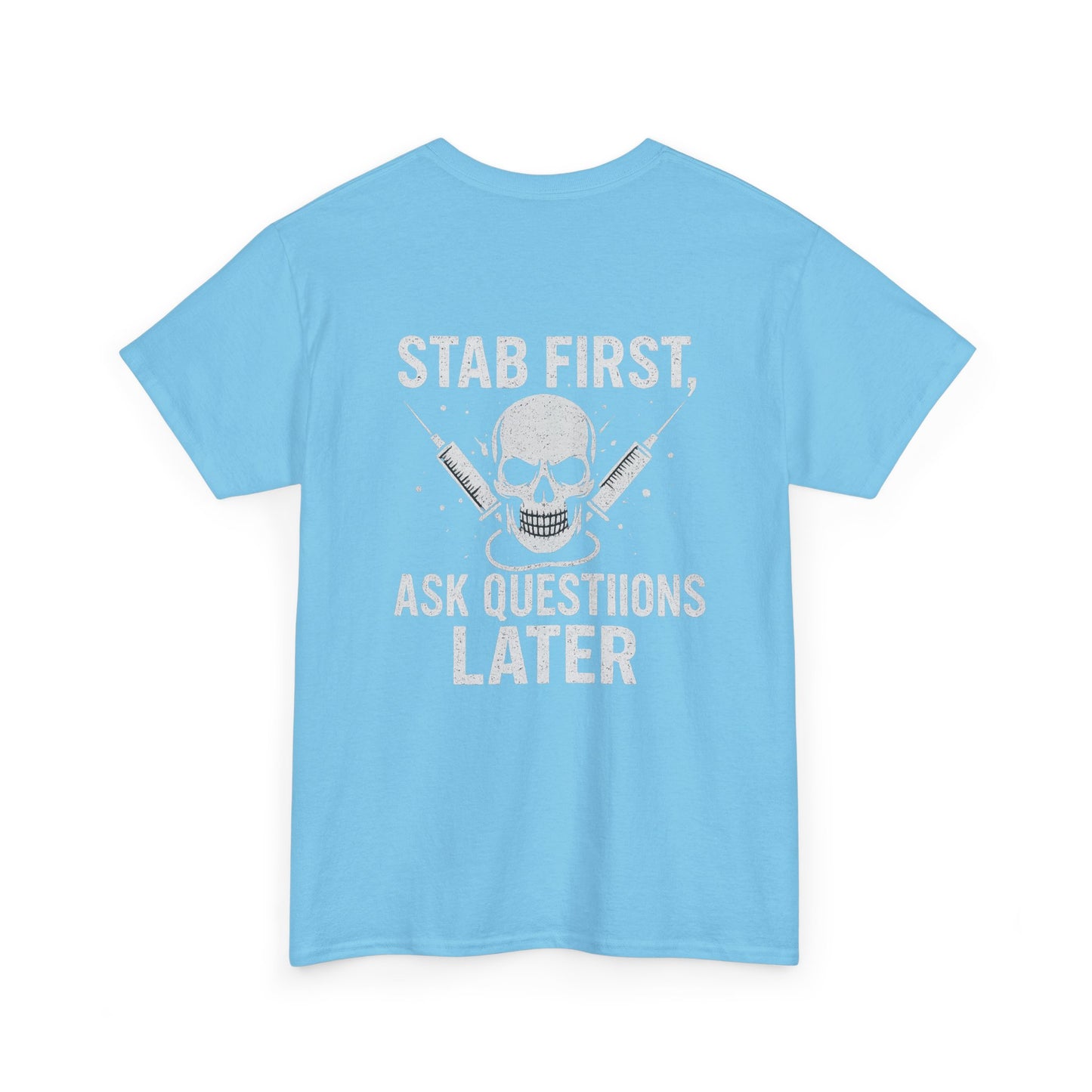 Funny Stab First Unisex Heavy Cotton Tee, Graphic Tee for Friends, Cool Gift for Birthdays, Casual Wear, Holiday Humor Apparel