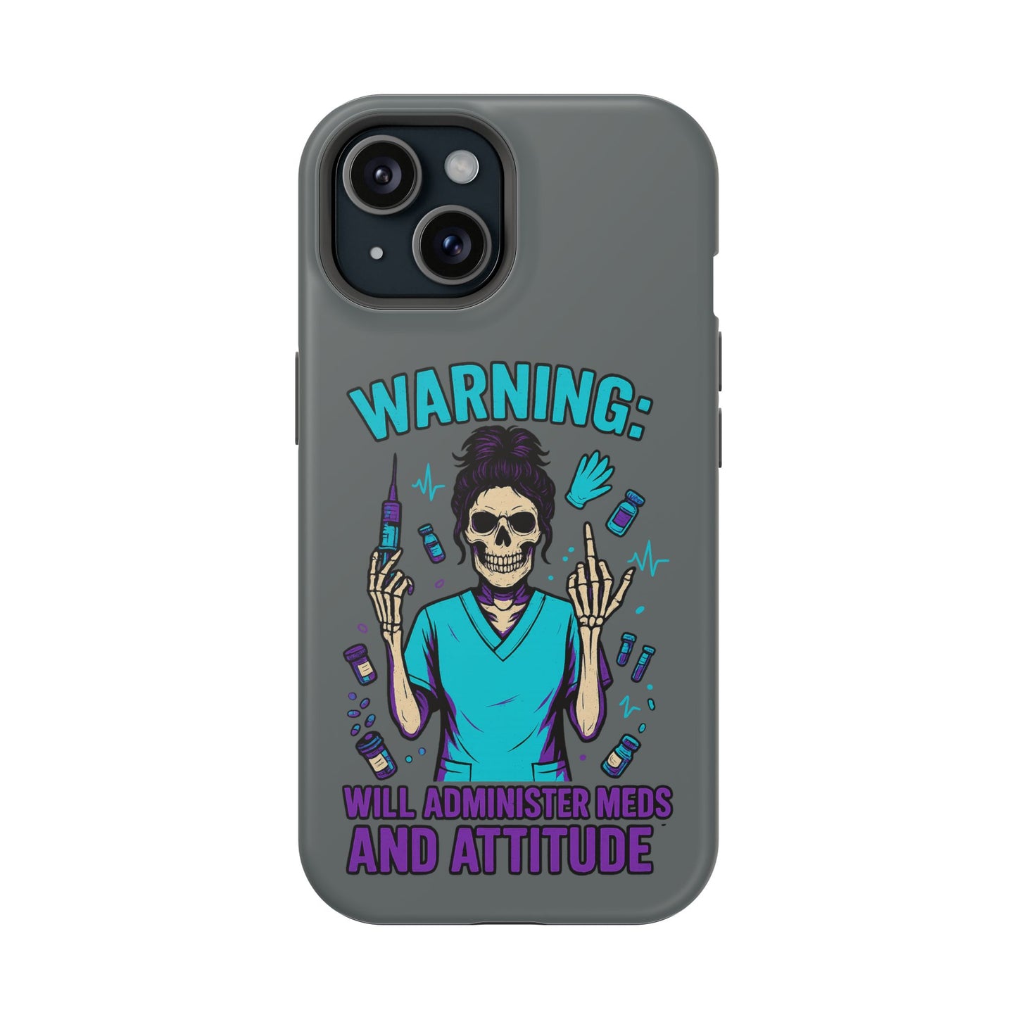 Warning: Meds & Attitude Magnetic Tough Cases | Nurse Gift, Skull Design, Phone Accessory, Healthcare Humor Case, Unique Tech Accessory