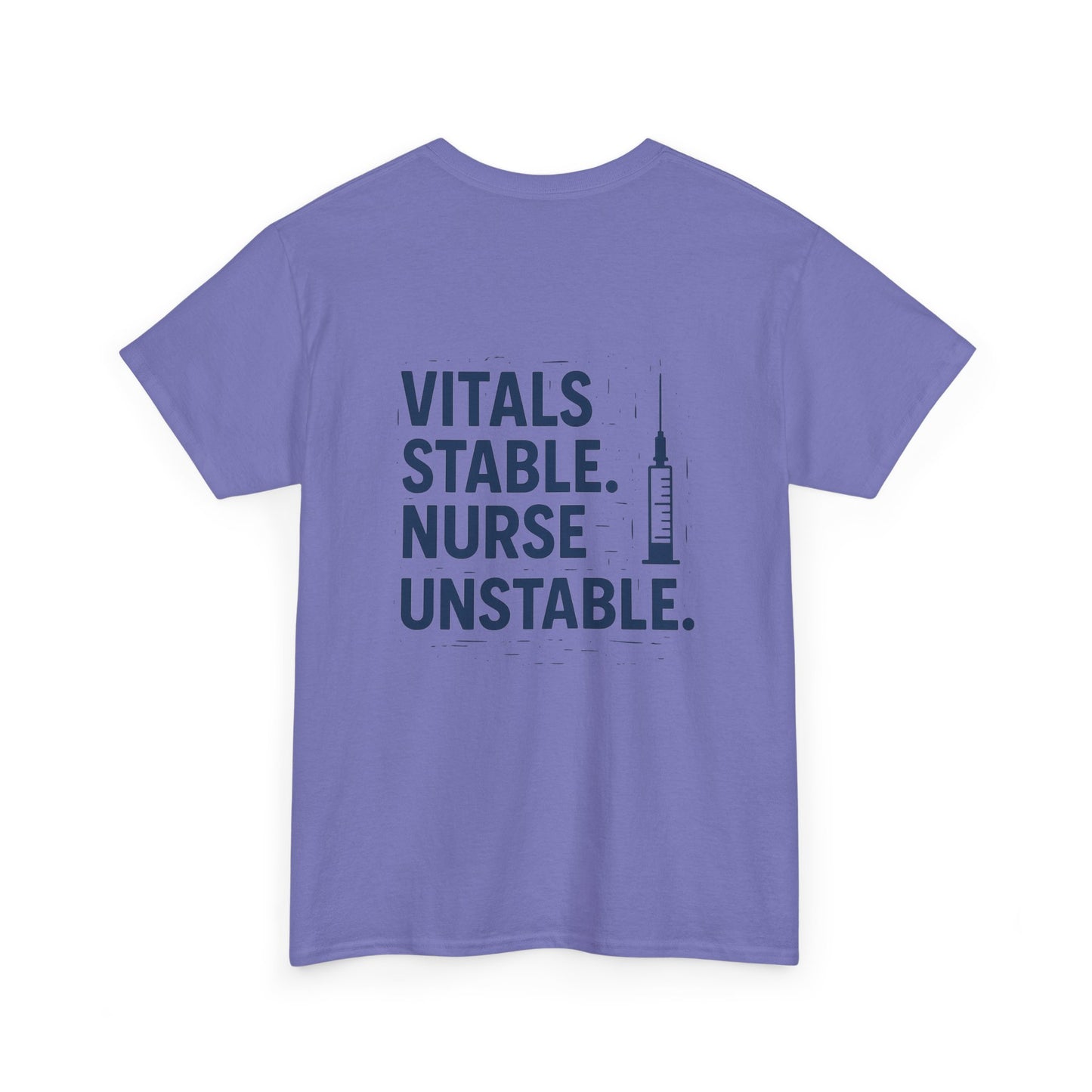 “Vitals Stable. Nurse Unstable.” – Funny Healthcare Tee