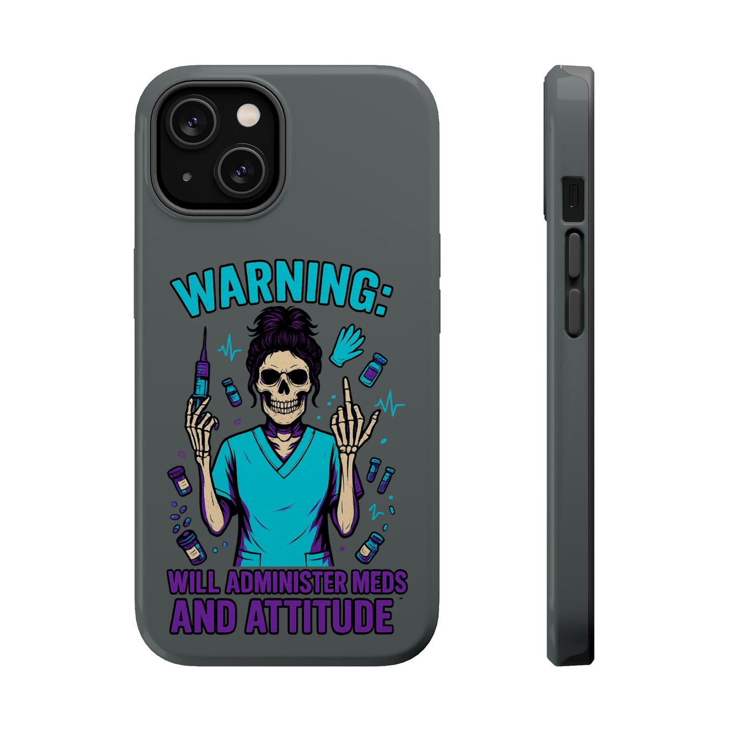 Warning: Meds & Attitude Magnetic Tough Cases | Nurse Gift, Skull Design, Phone Accessory, Healthcare Humor Case, Unique Tech Accessory