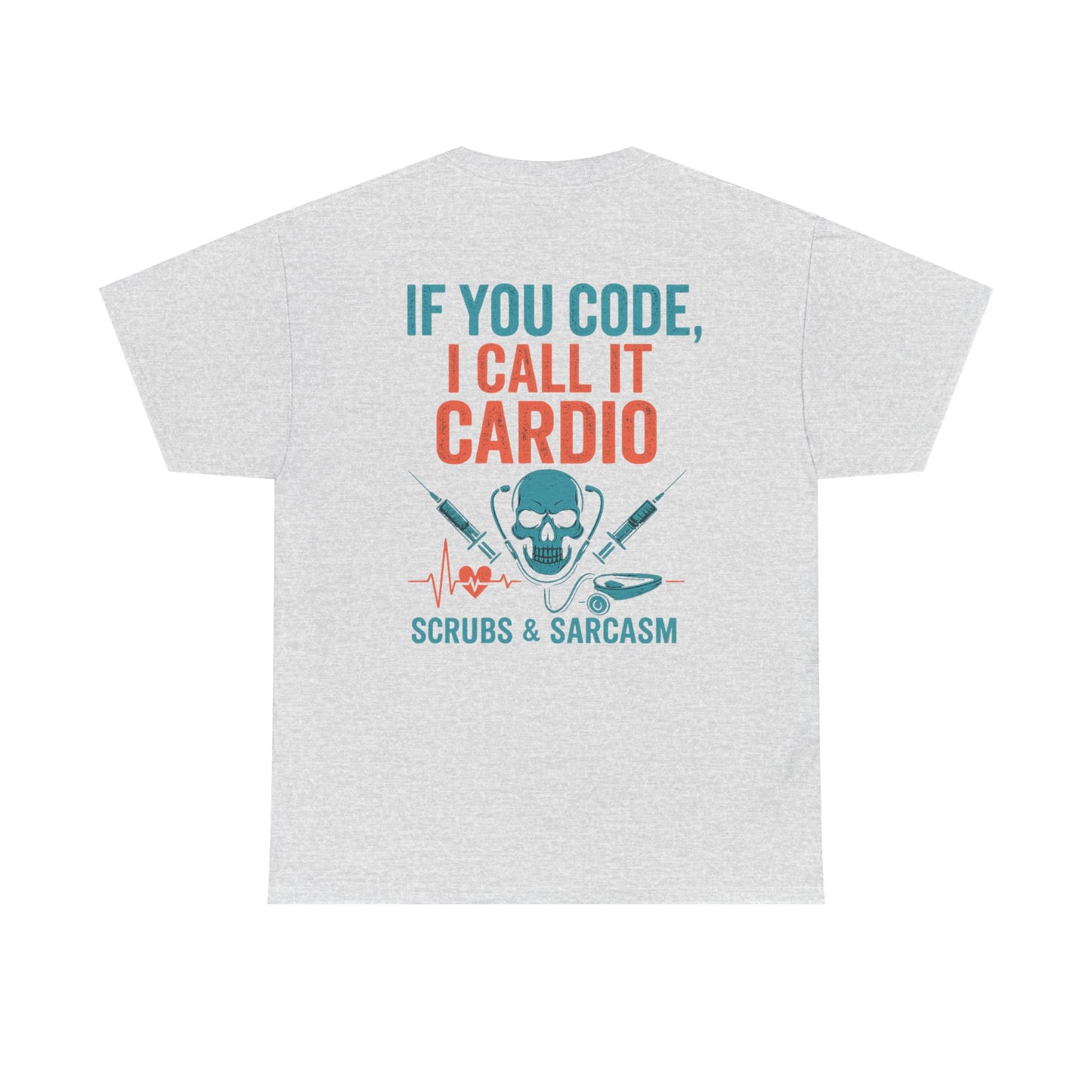 “If You Code, I Call It Cardio” – Funny Nurse Tee