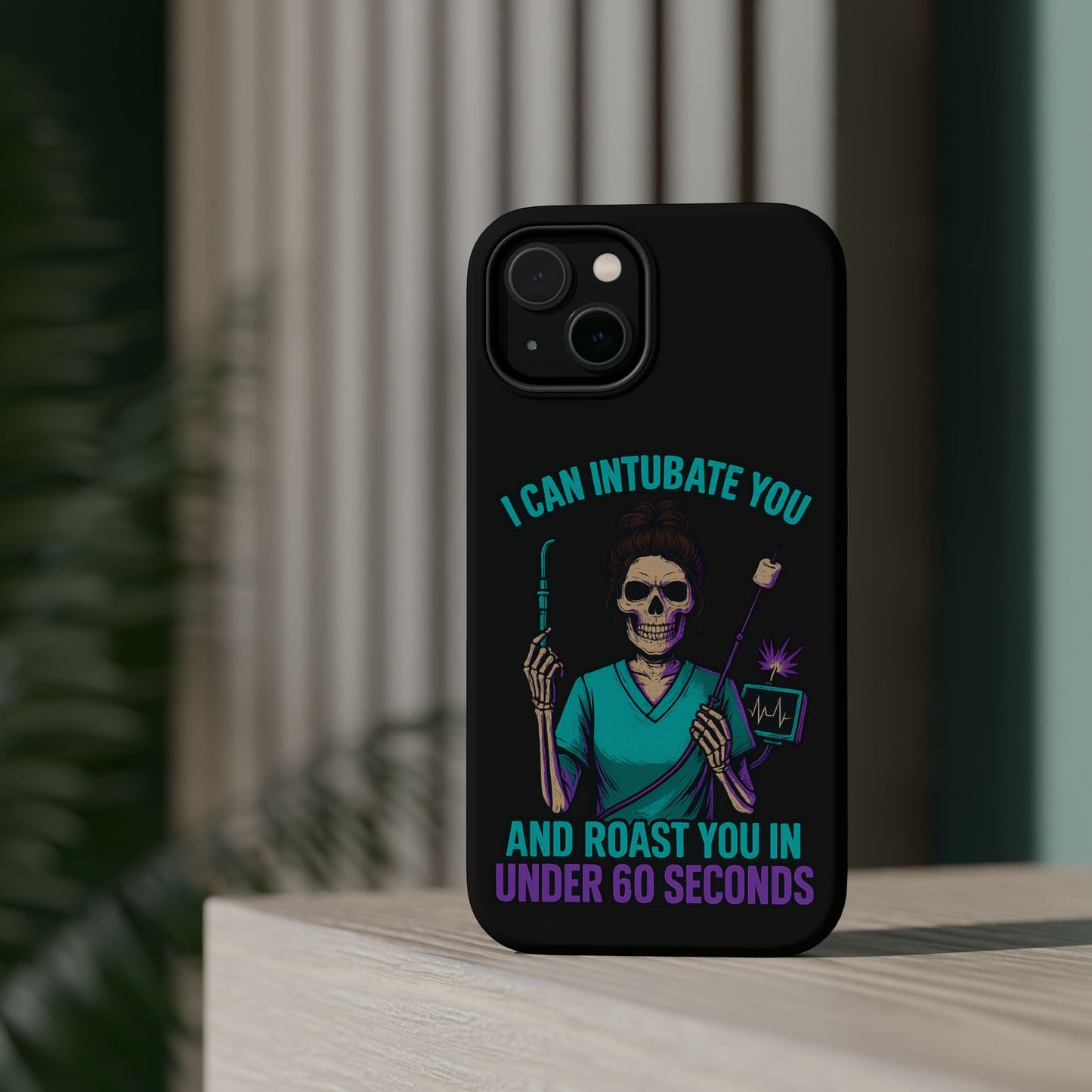 “I Can Intubate You And Roast You In Under 60 Seconds”- Funny Healthcare Phone Case