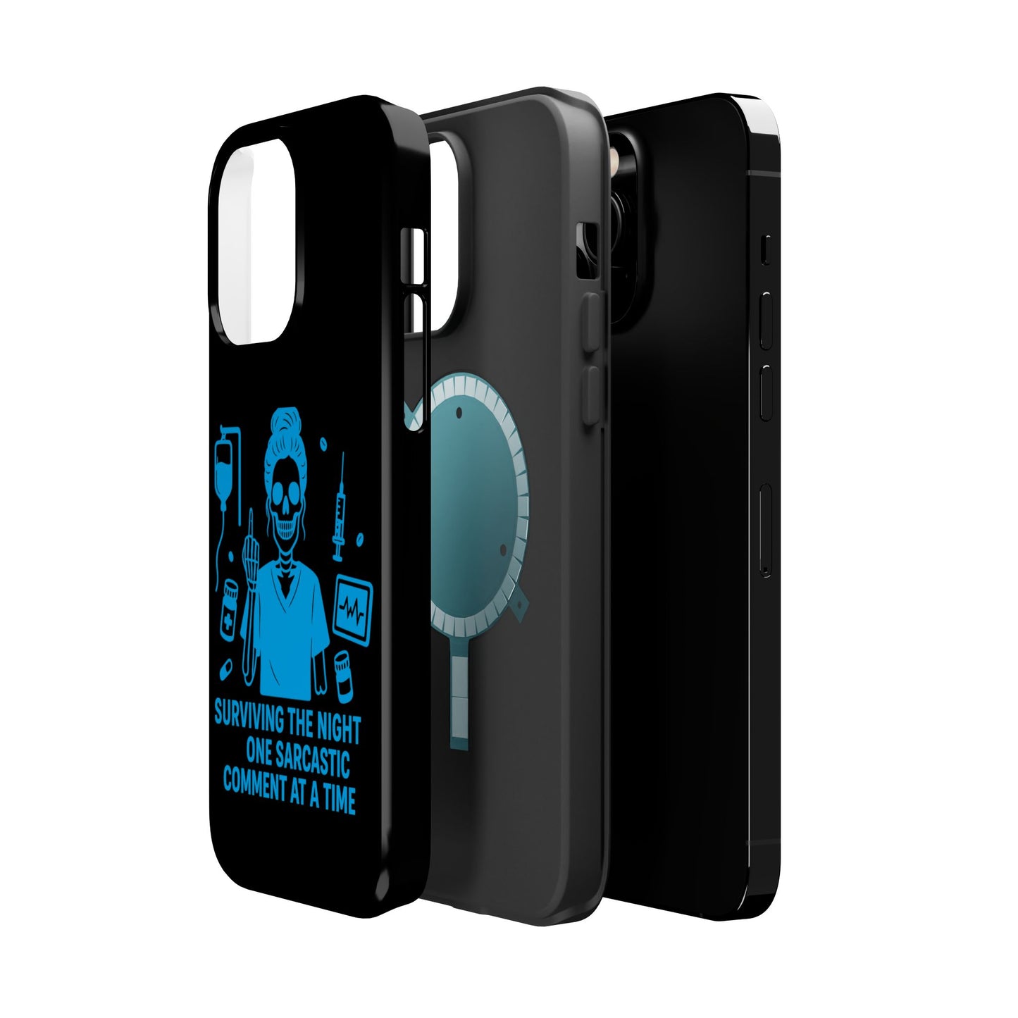 “Surviving the Night One Sarcastic Comment at a Time” – Nurse Life Phone Case
