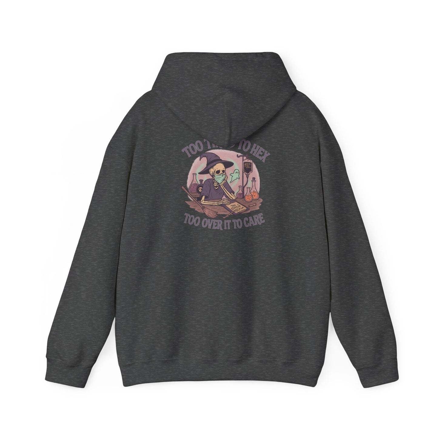 Too Tired to Hex Hoodie - Cozy Unisex Sweatshirt, Perfect for Halloween, Witchy Vibes, Casual Wear, Gift for Her