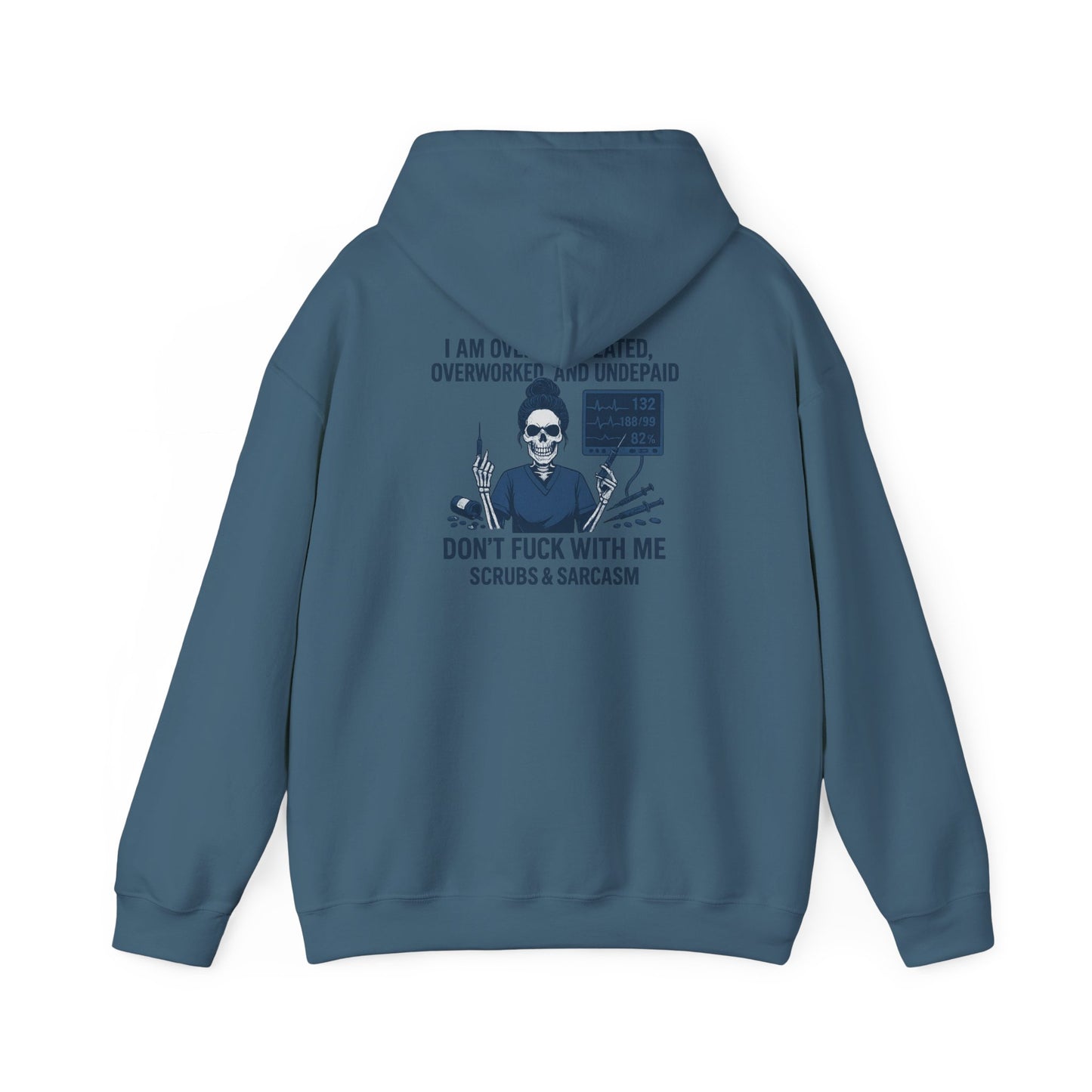 Sarcastic Sweatshirt for Overworked Professionals, Funny Hooded Sweatshirt, Gift for Nurses, Comfy Unisex Hoodie