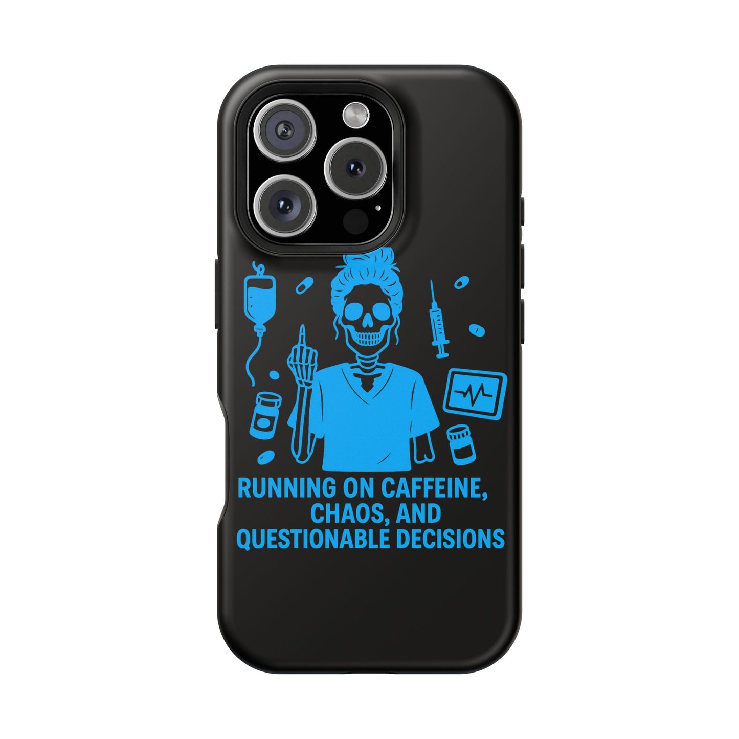 Running on Caffeine, Chaos, and Questionable Decisions” – Nurse Life Phone Case