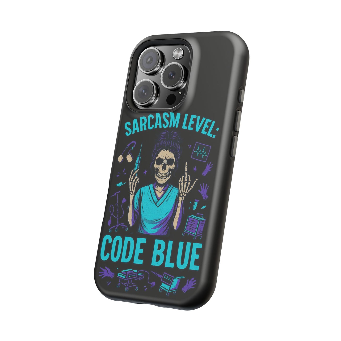 Sassy Medical Humor Phone Case - Sarcasm Level: Code Blue, Nurse Gift, Healthcare Humor, Medical Professional Accessory, Unique Phone Cover