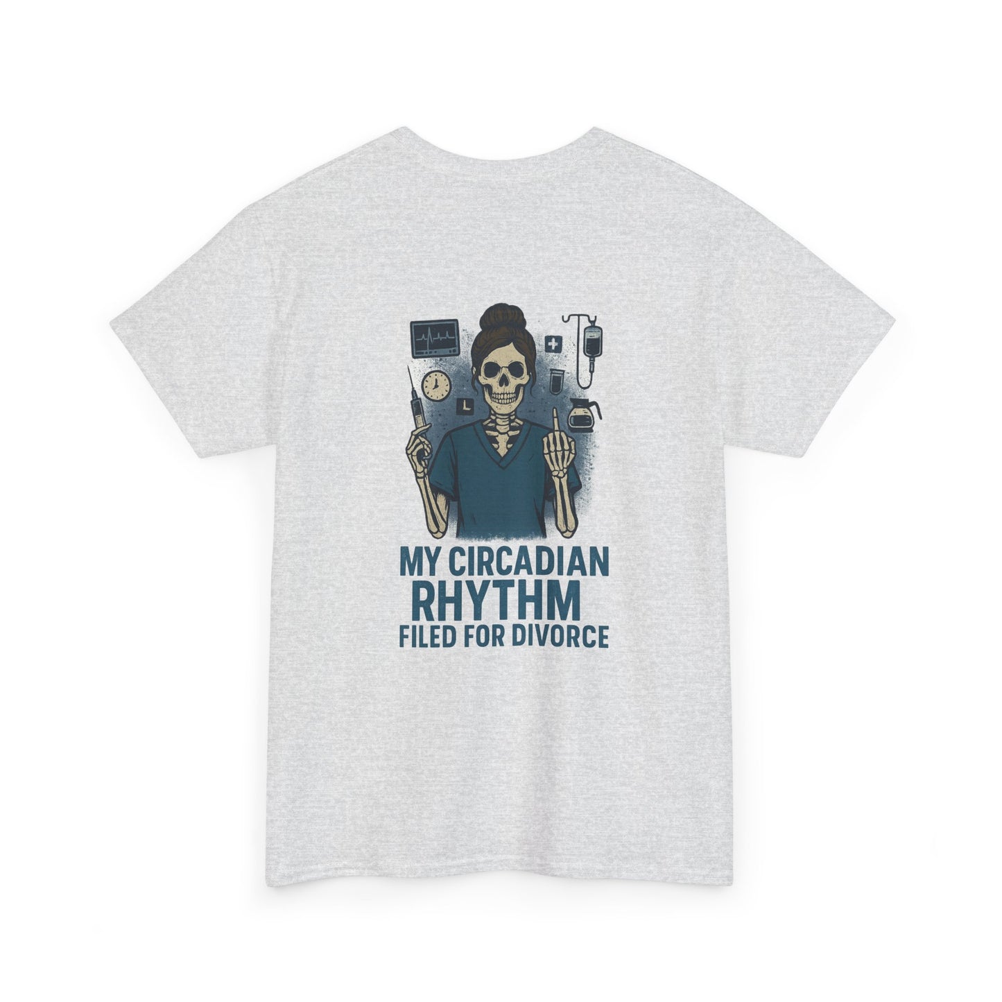 “My Circadian Rhythm Filed for Divorce” – Funny Nurse T-Shirt