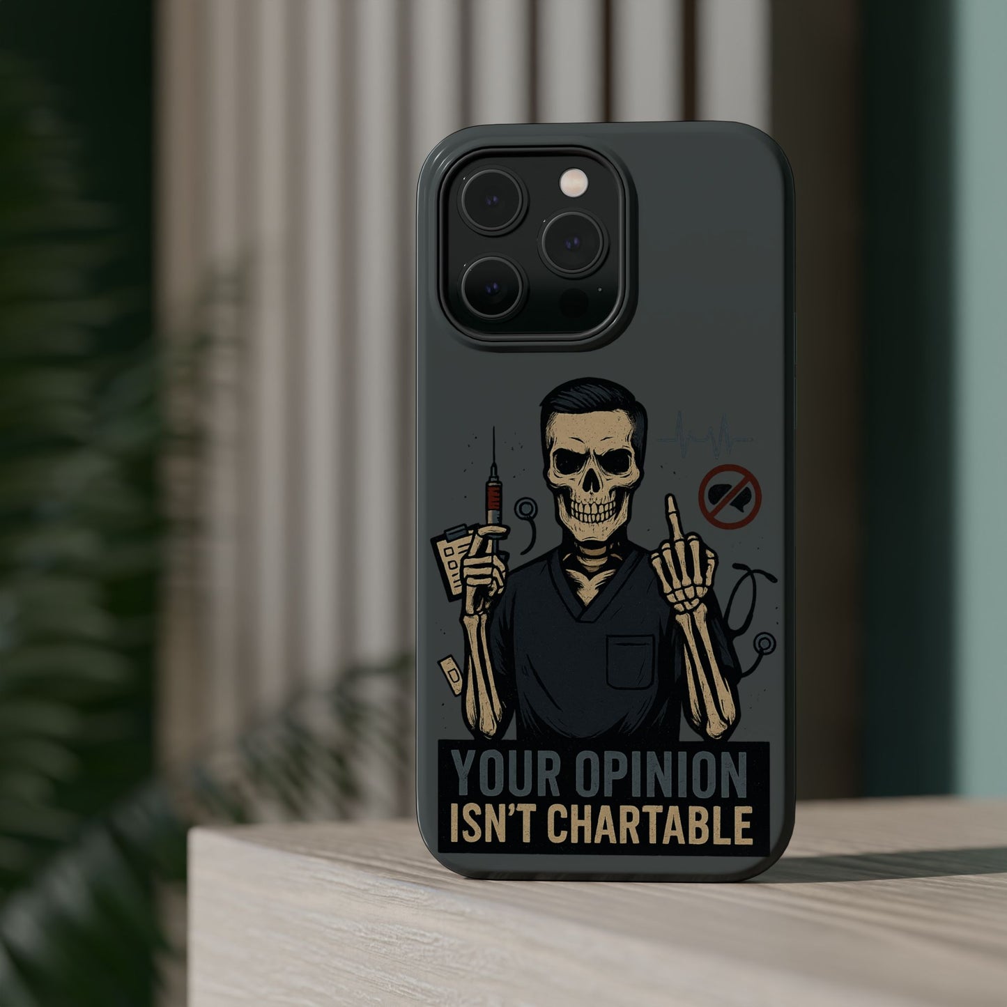 “Your Opinion Isn’t Chartable” – Nurse Phone Case for Men