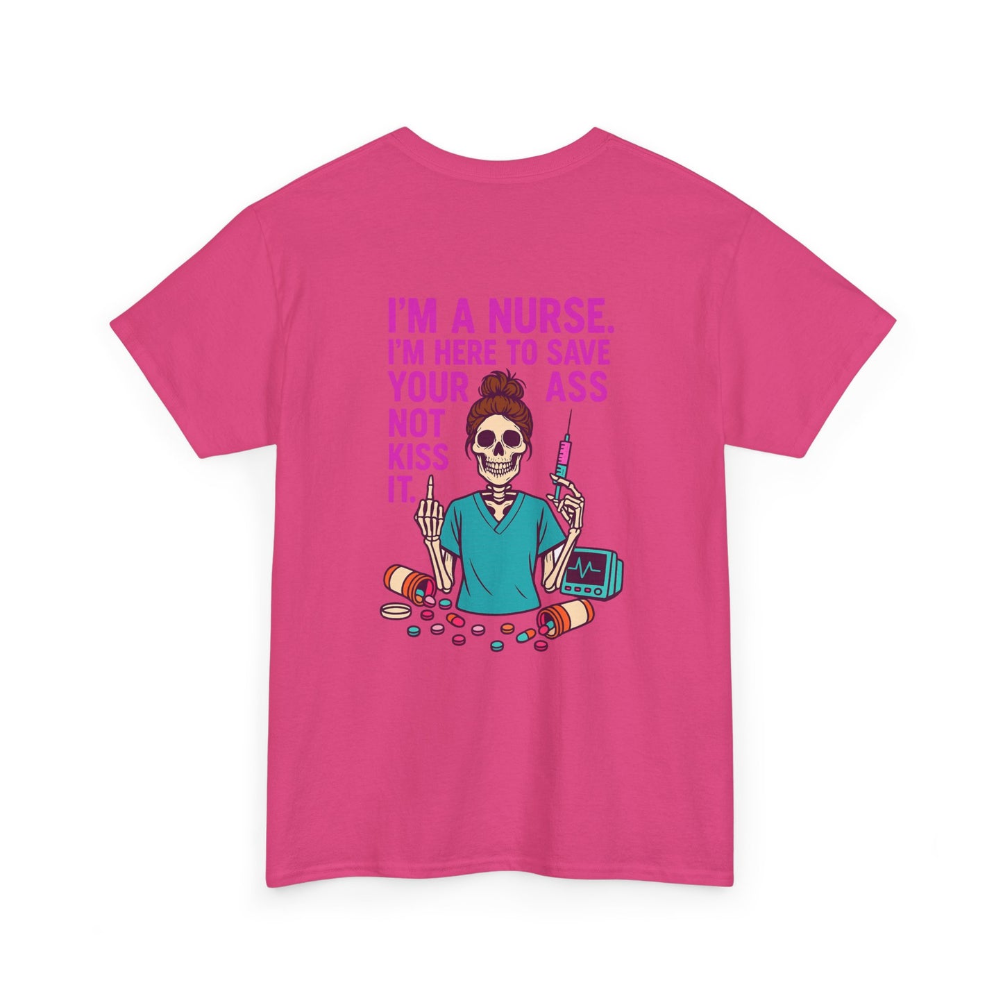 Nurse Humor Tee, Funny Nursing Shirt, Gift for Nurses, Medical Apparel, Healthcare Humor T-Shirt