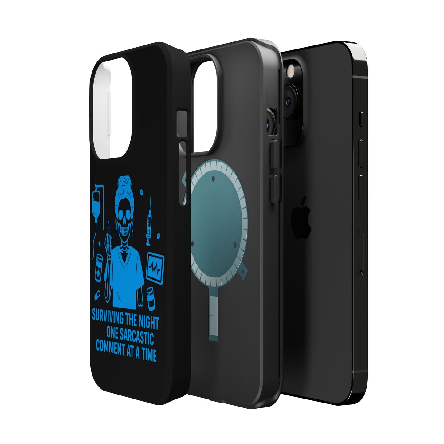 “Surviving the Night One Sarcastic Comment at a Time” – Nurse Life Phone Case