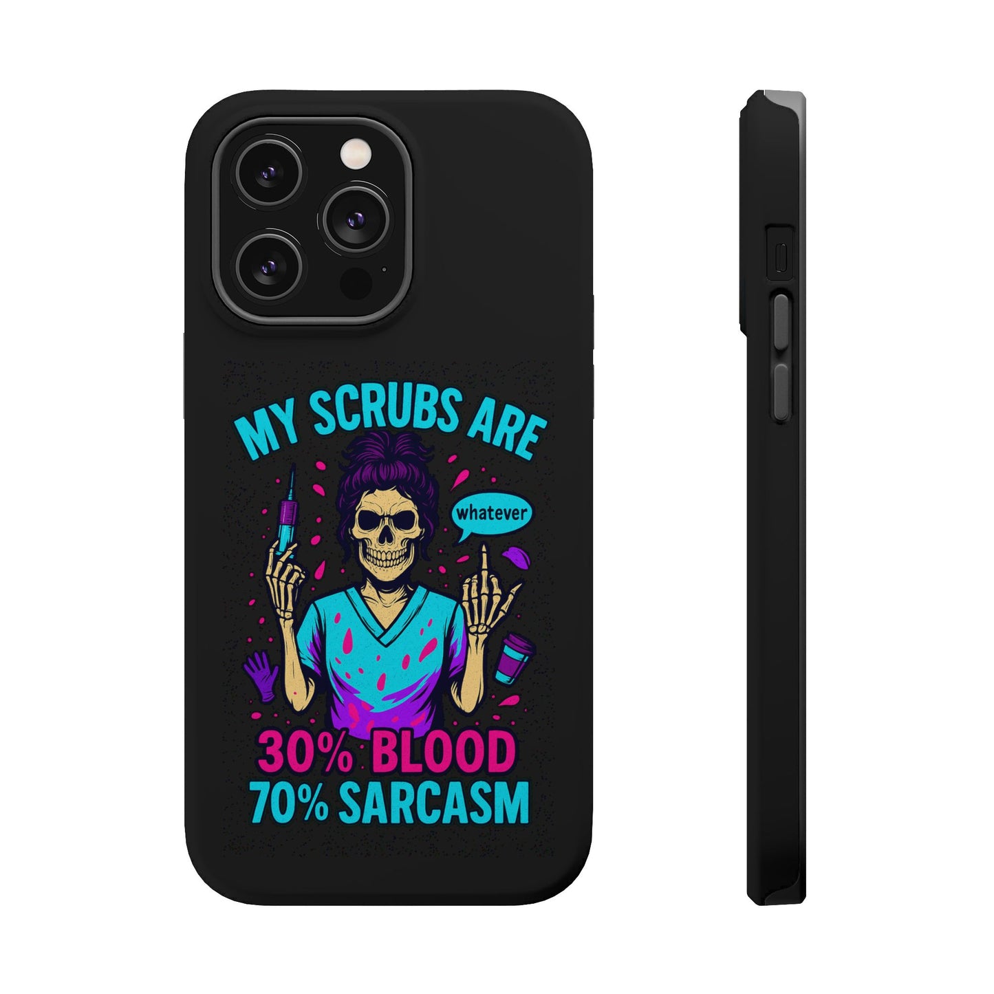 Sassy Nurse Phone Case, 30% Blood 70% Sarcasm Design, Healthcare Gift, Funny Medical Accessory, Tough Magnetic Cover