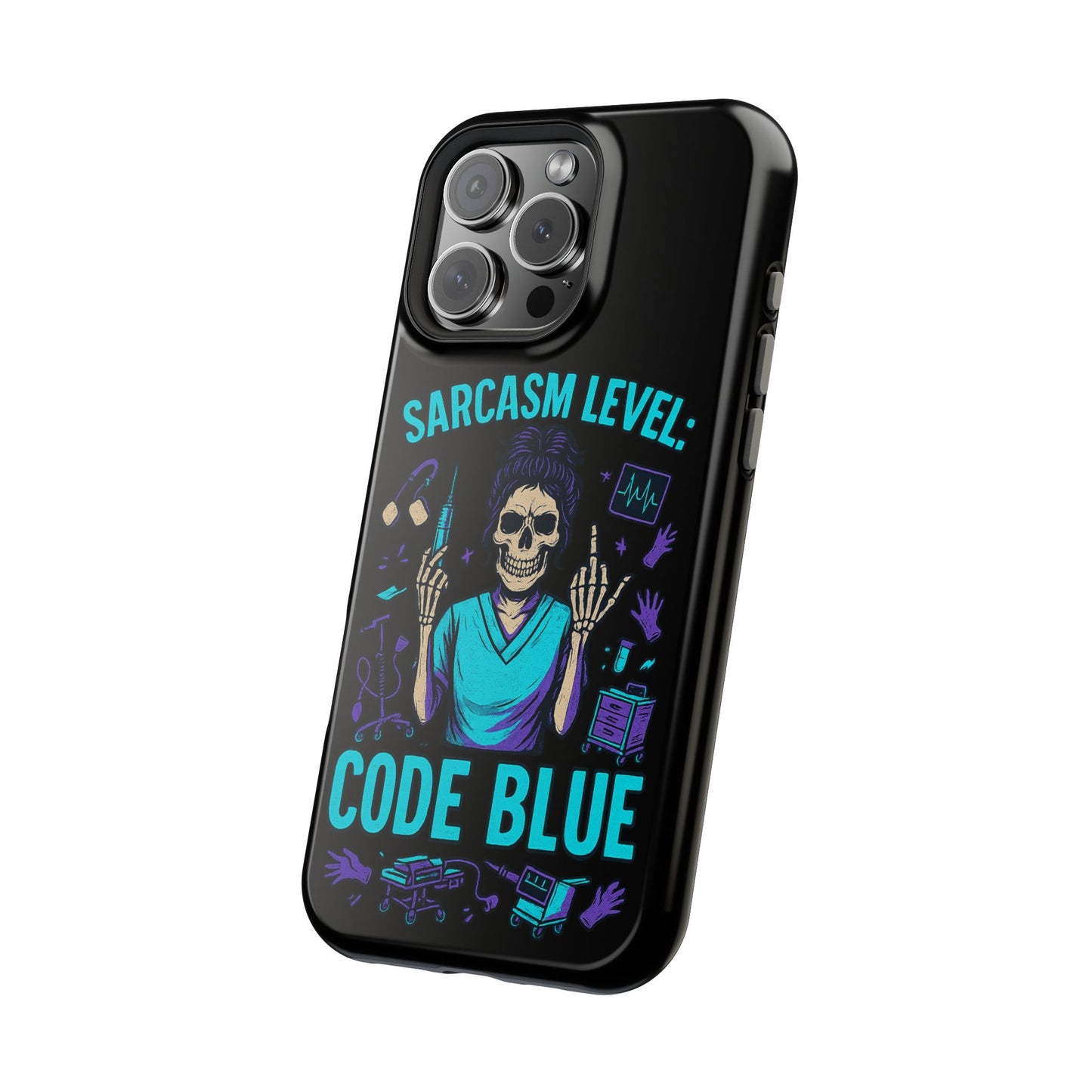 Sassy Medical Humor Phone Case - Sarcasm Level: Code Blue, Nurse Gift, Healthcare Humor, Medical Professional Accessory, Unique Phone Cover