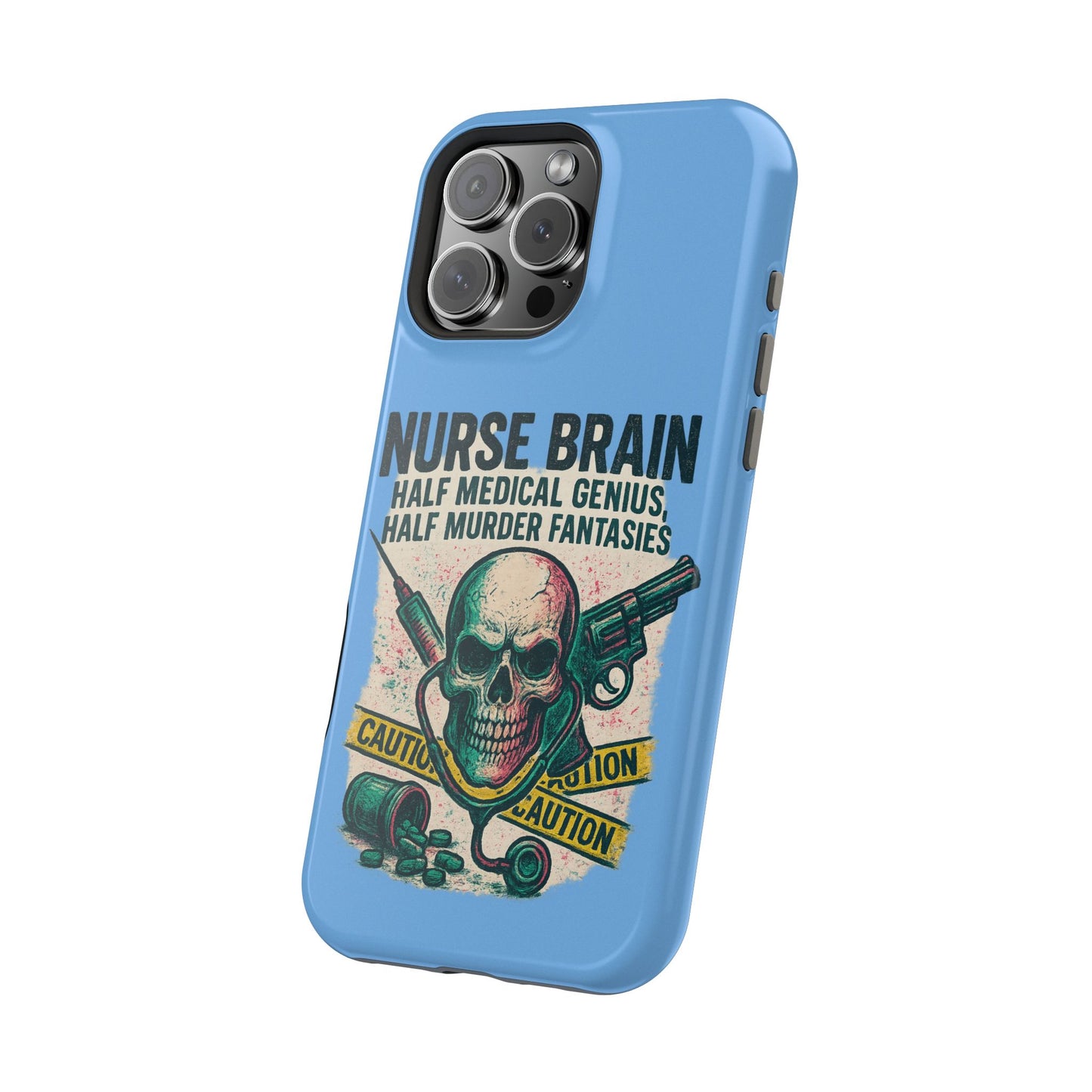 Nurse-Themed Phone Case, Medical Humor, Gift for Nurses, Unique Phone Accessory, Hospital Humor, Durable Tough Case
