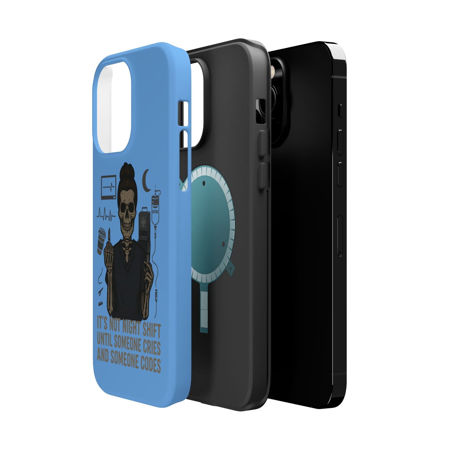 “It’s Not Night Shift Until Someone Cries and Someone Codes” – Nurse Chaos Phone Case