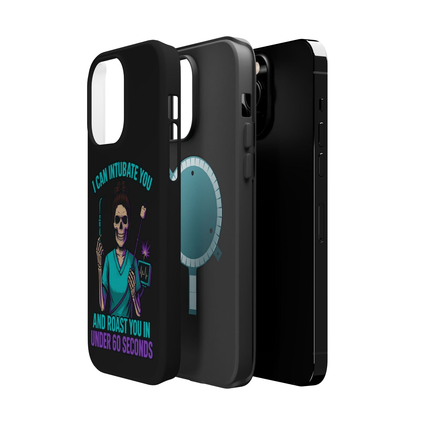 “I Can Intubate You And Roast You In Under 60 Seconds”- Funny Healthcare Phone Case