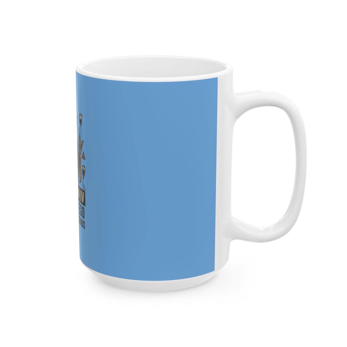 “I’ll Drop an IV and Your Ego in Less Than 30 Seconds” – Sarcastic Nurse Mug