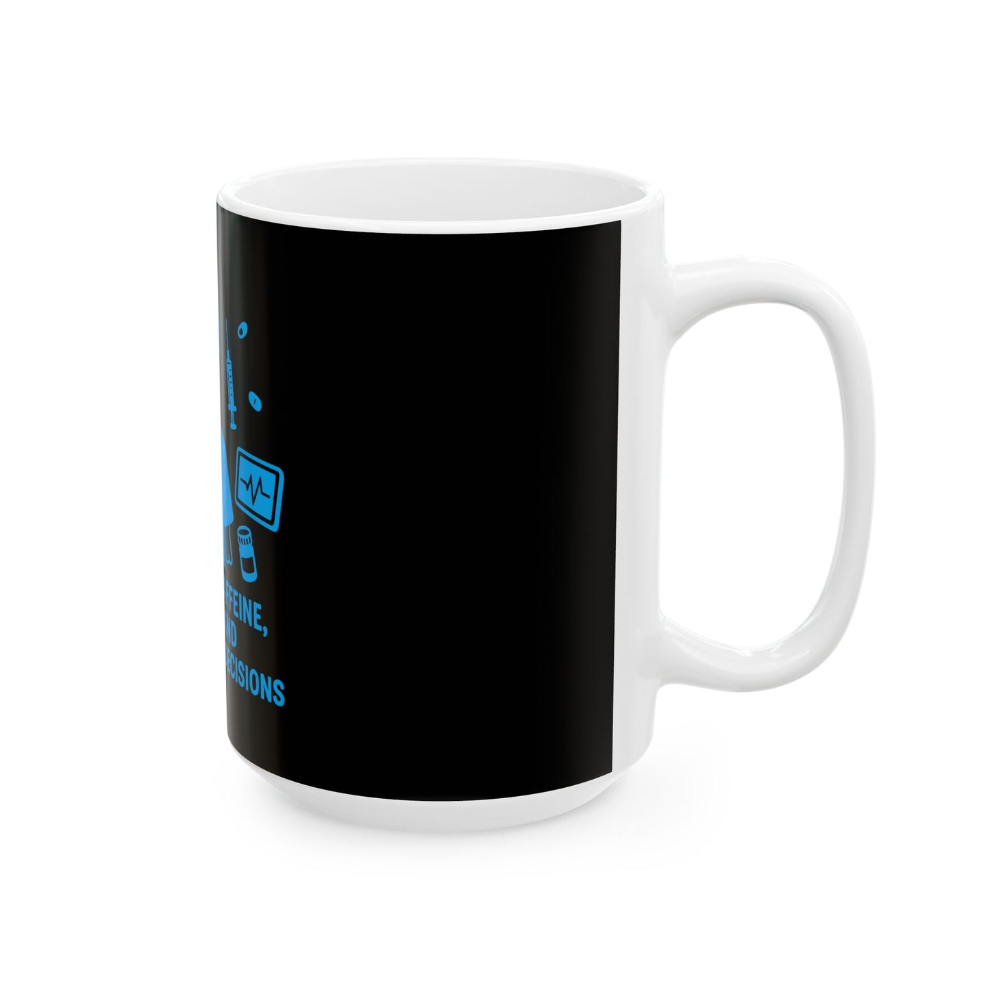 “Running on Caffeine, Chaos, and Questionable Decisions” – Funny Nurse Mug