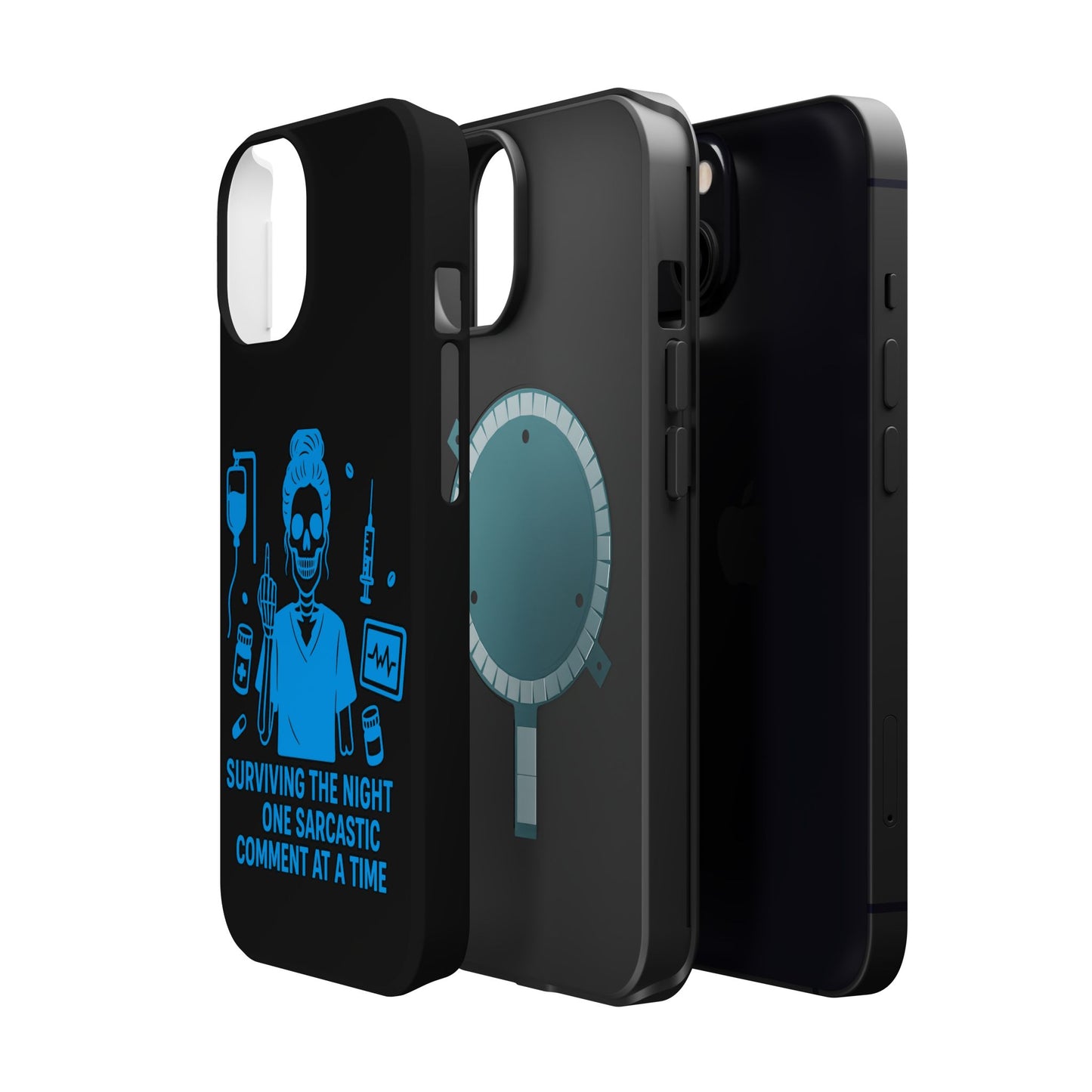 “Surviving the Night One Sarcastic Comment at a Time” – Nurse Life Phone Case