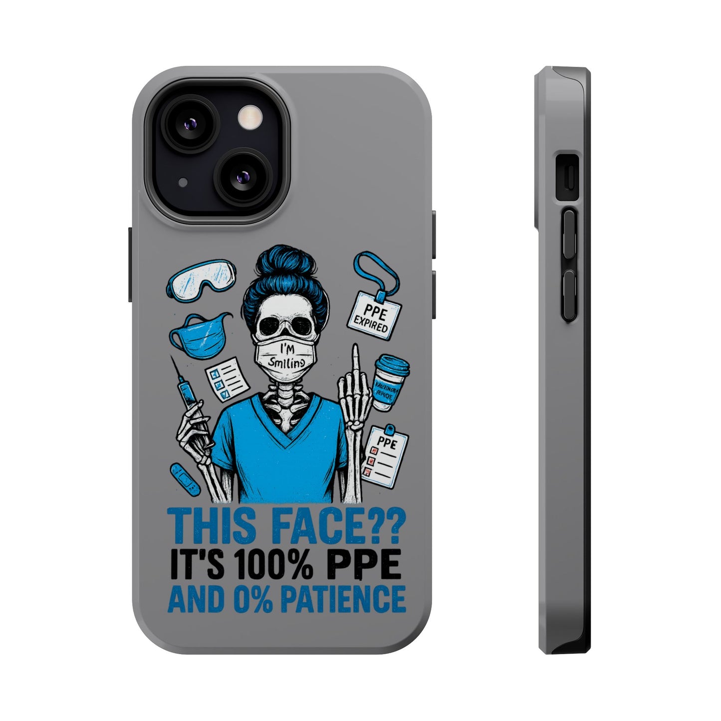 “This Face? It’s 100% PPE and 0% Patience.” – Chaos Nurse Phone Case