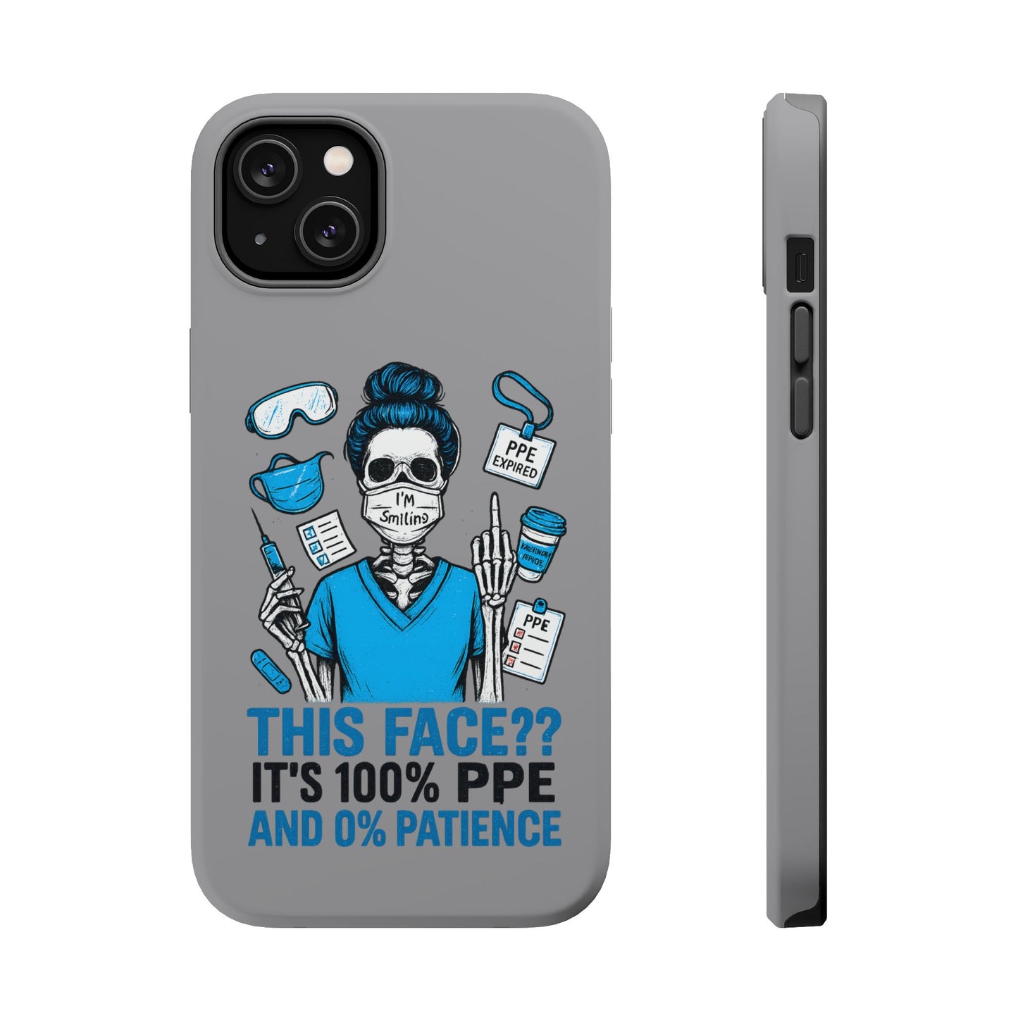 “This Face? It’s 100% PPE and 0% Patience.” – Chaos Nurse Phone Case