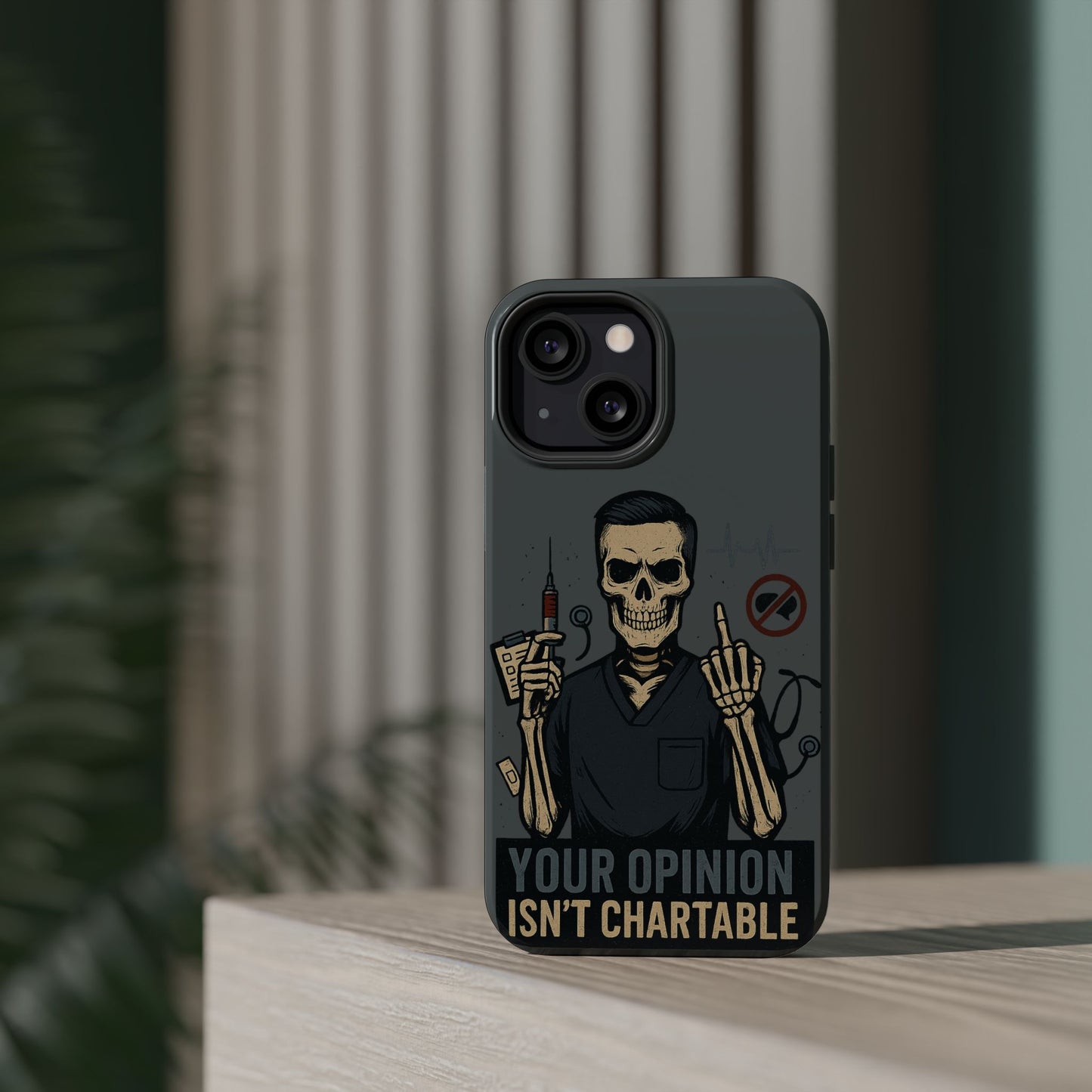 “Your Opinion Isn’t Chartable” – Nurse Phone Case for Men