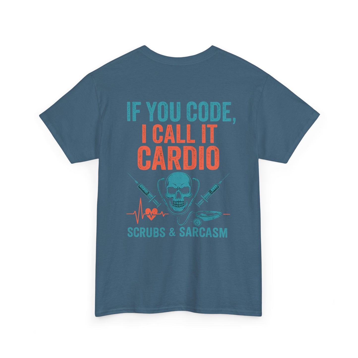 “If You Code, I Call It Cardio” – Funny Nurse Tee