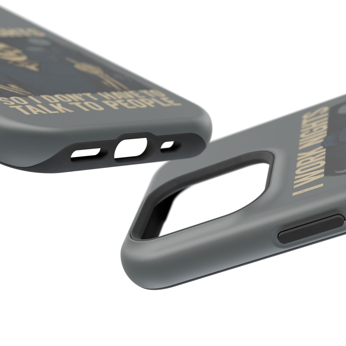“I Work Nights So I Don’t Have to Talk to People” – Nurse Phone Case