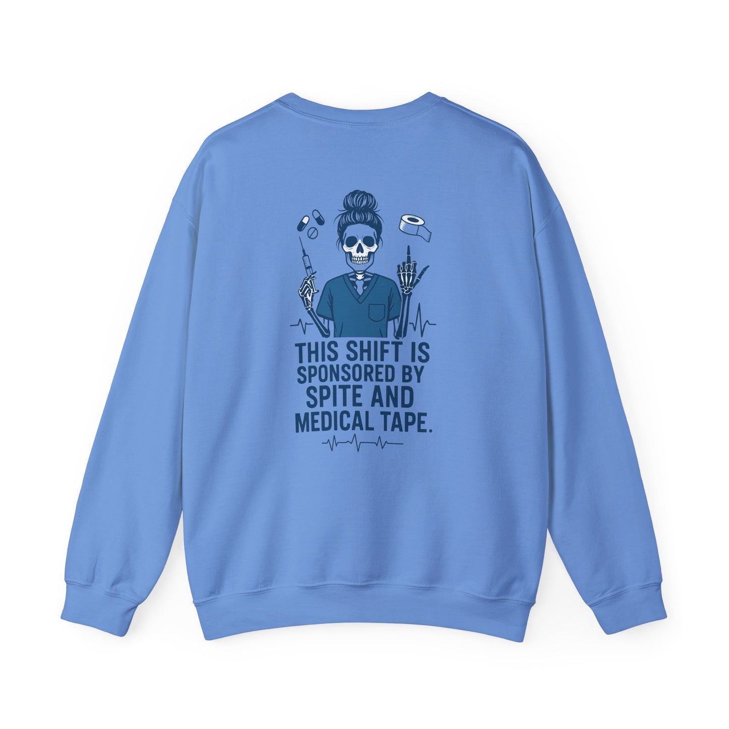 “This Shift Sponsored by Spite and Medical Tape” – Burnout Nurse Sweatshirt