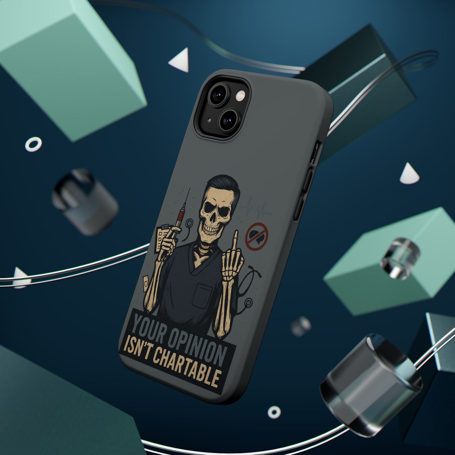 “Your Opinion Isn’t Chartable” – Nurse Phone Case for Men