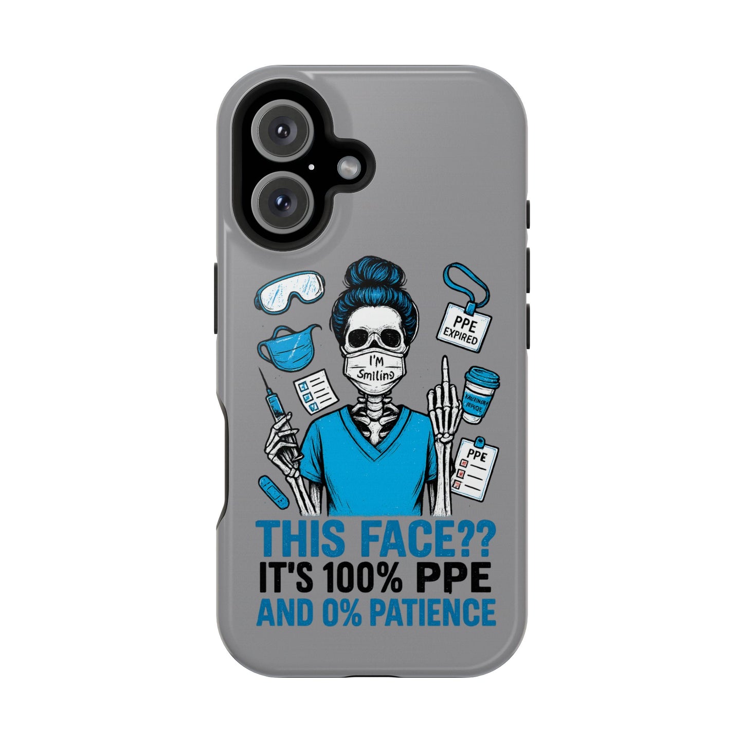 “This Face? It’s 100% PPE and 0% Patience.” – Chaos Nurse Phone Case
