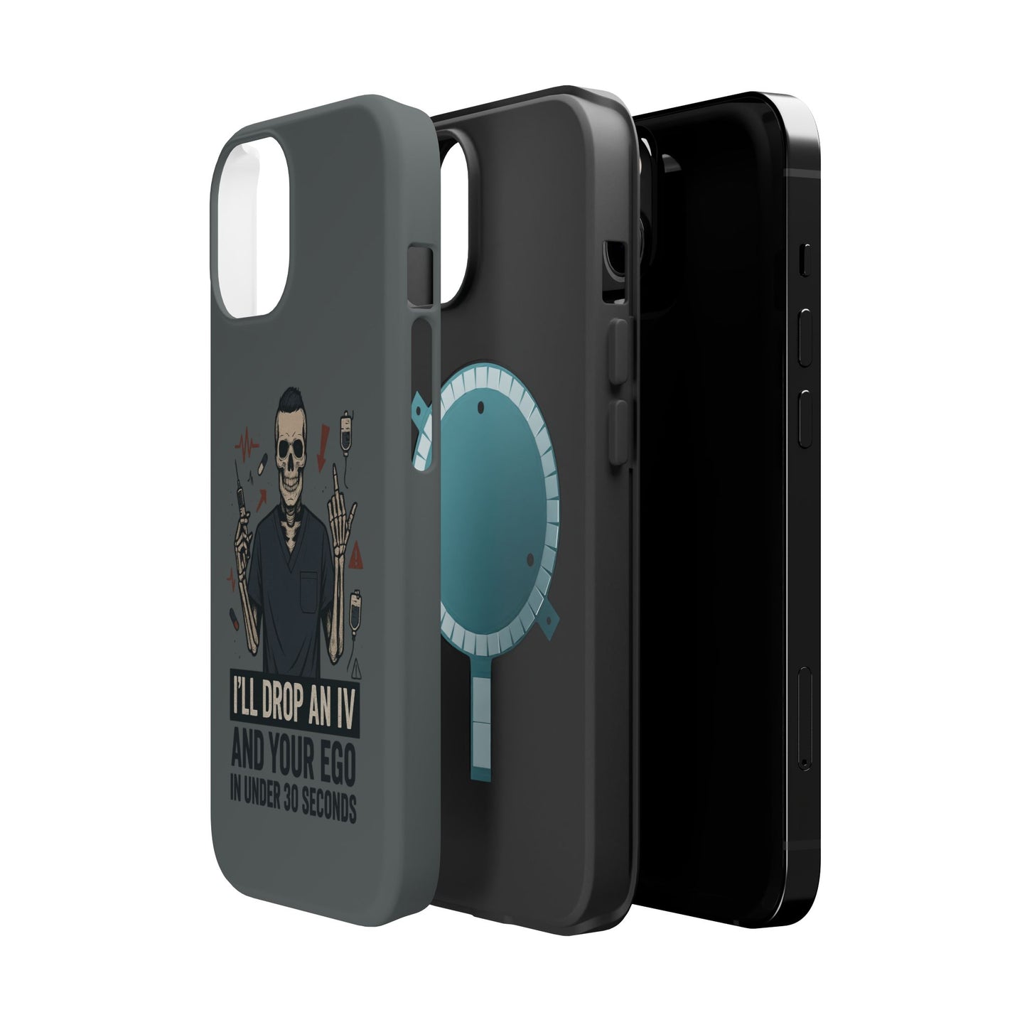 “I’ll Drop an IV and Your Ego in Less Than 30 Seconds” – Nurse Phone Case for Men