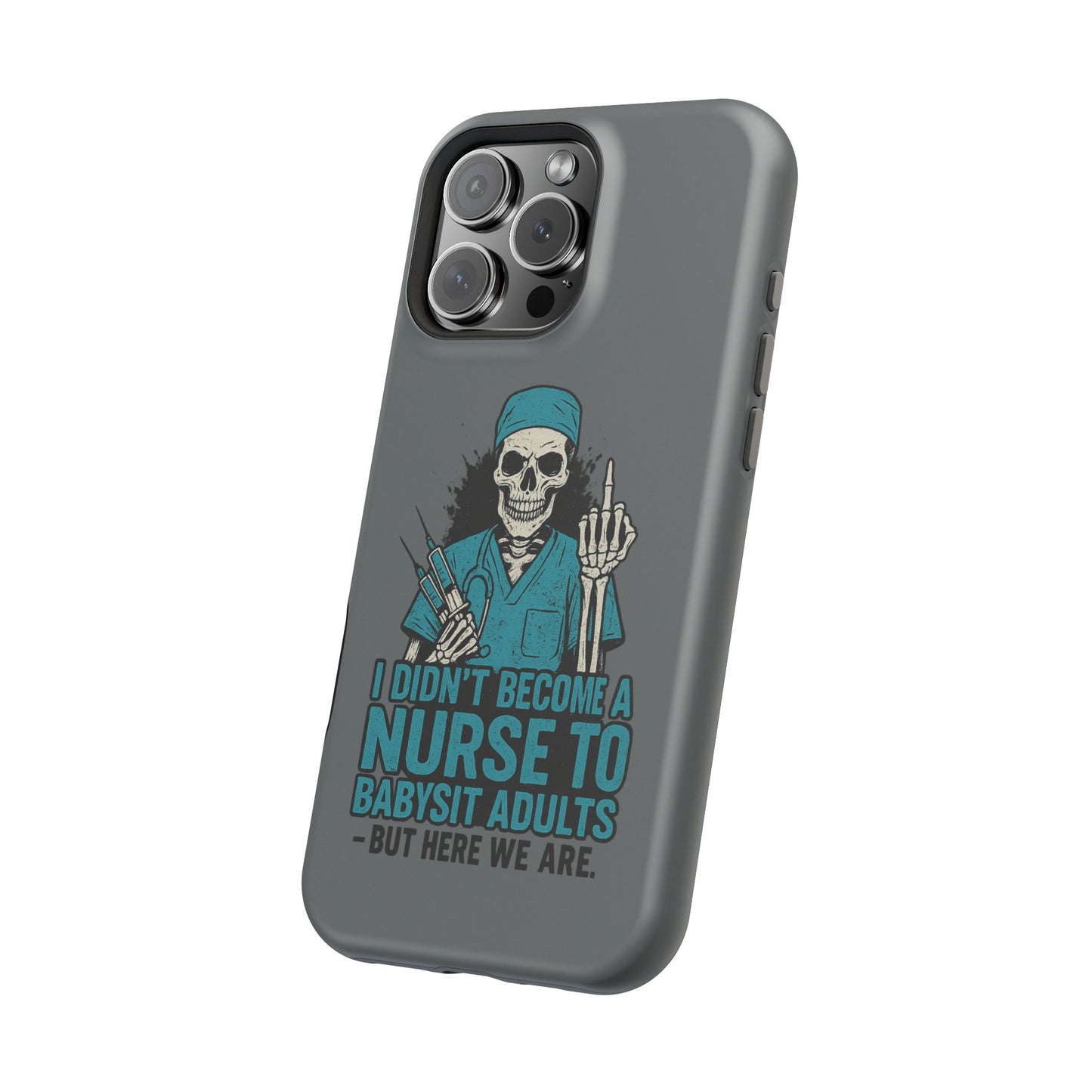 Nurse Humor Magnetic Tough Case, Funny Phone Cover for Nurses, Gift for Nursing Students, Halloween Tech Gift, Nurse Appreciation