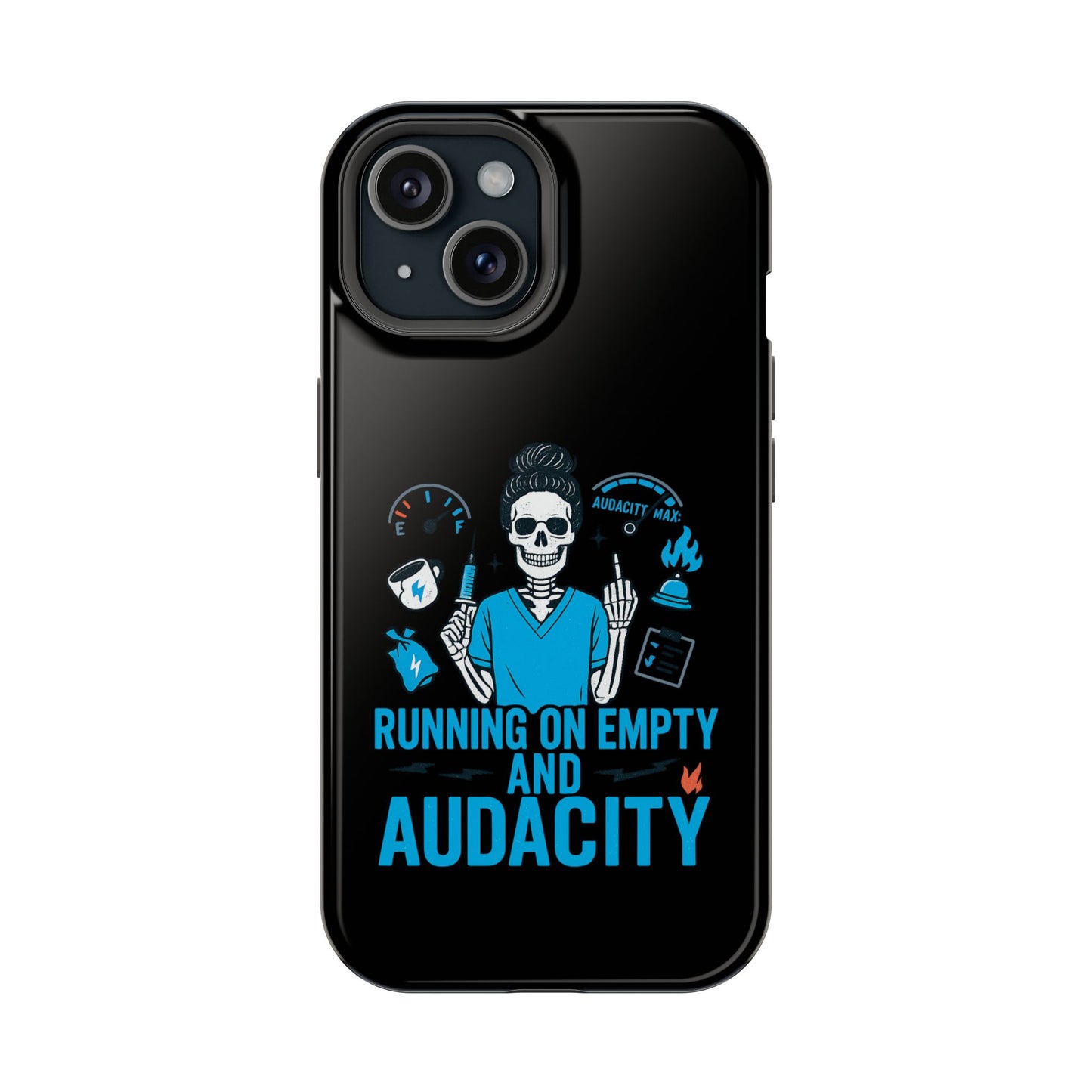 “Running on Empty and Audacity” – Nurse Chaos Phone Case