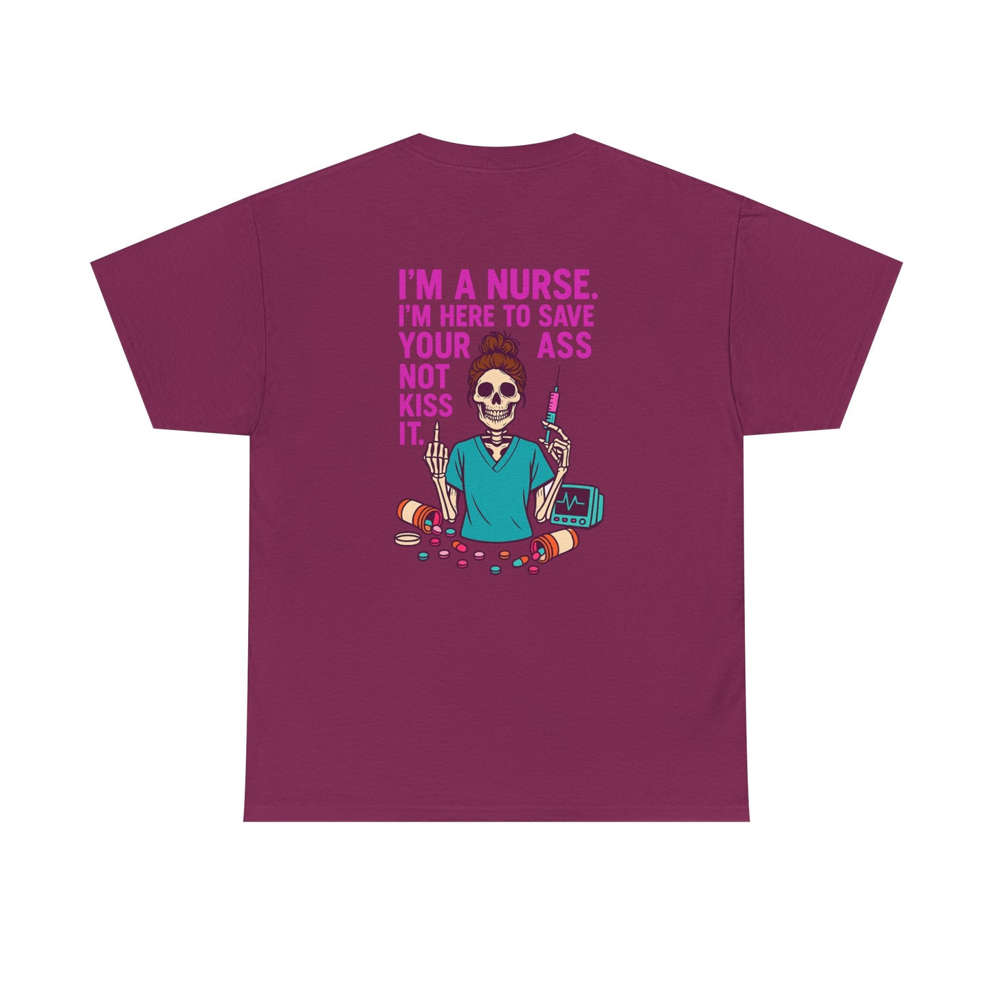 Nurse Humor Tee, Funny Nursing Shirt, Gift for Nurses, Medical Apparel, Healthcare Humor T-Shirt