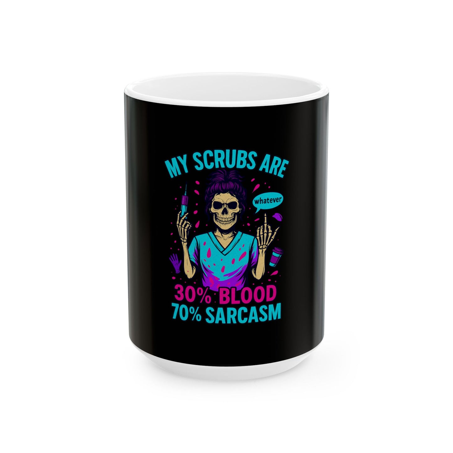 Funny Medical Ceramic Mug for Nurses, Sarcastic Coffee Cup, Gift for Healthcare Workers, 11oz and 15oz Sizes