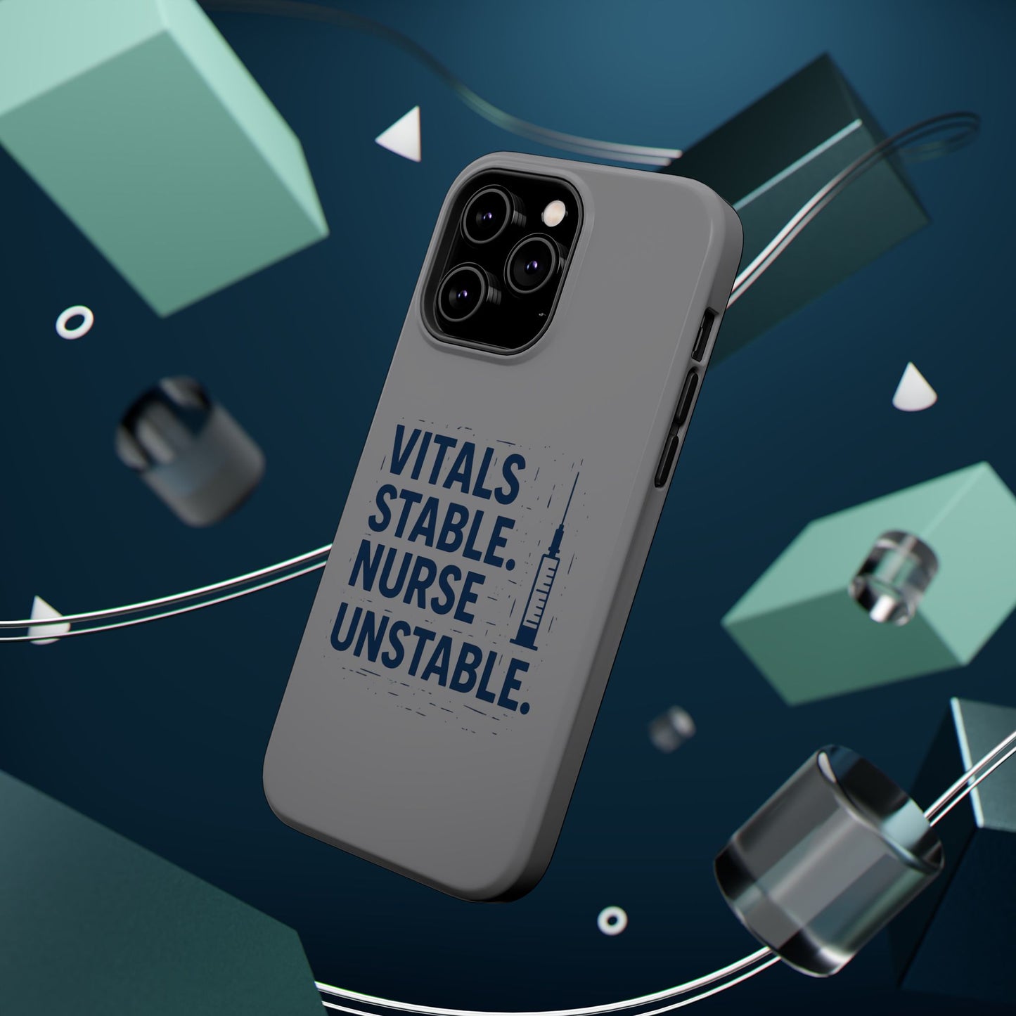 “Vitals Stable. Nurse Unstable.” – Sarcastic Nurse Phone Case