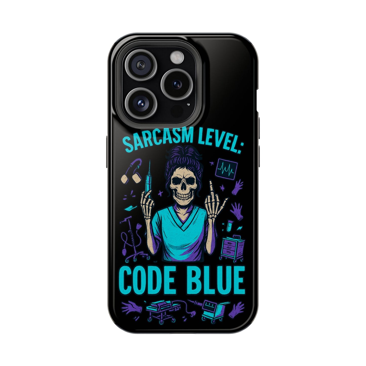 Sassy Medical Humor Phone Case - Sarcasm Level: Code Blue, Nurse Gift, Healthcare Humor, Medical Professional Accessory, Unique Phone Cover