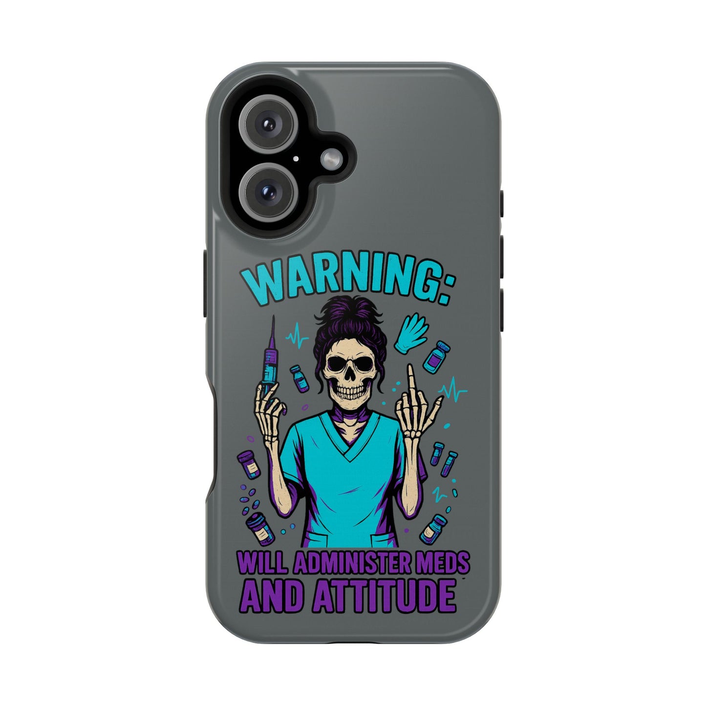 Warning: Meds & Attitude Magnetic Tough Cases | Nurse Gift, Skull Design, Phone Accessory, Healthcare Humor Case, Unique Tech Accessory